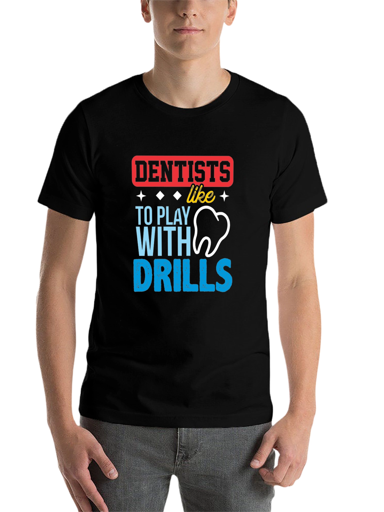 Black Dentist Humor T-Shirt: Drills & Teeth! view 7