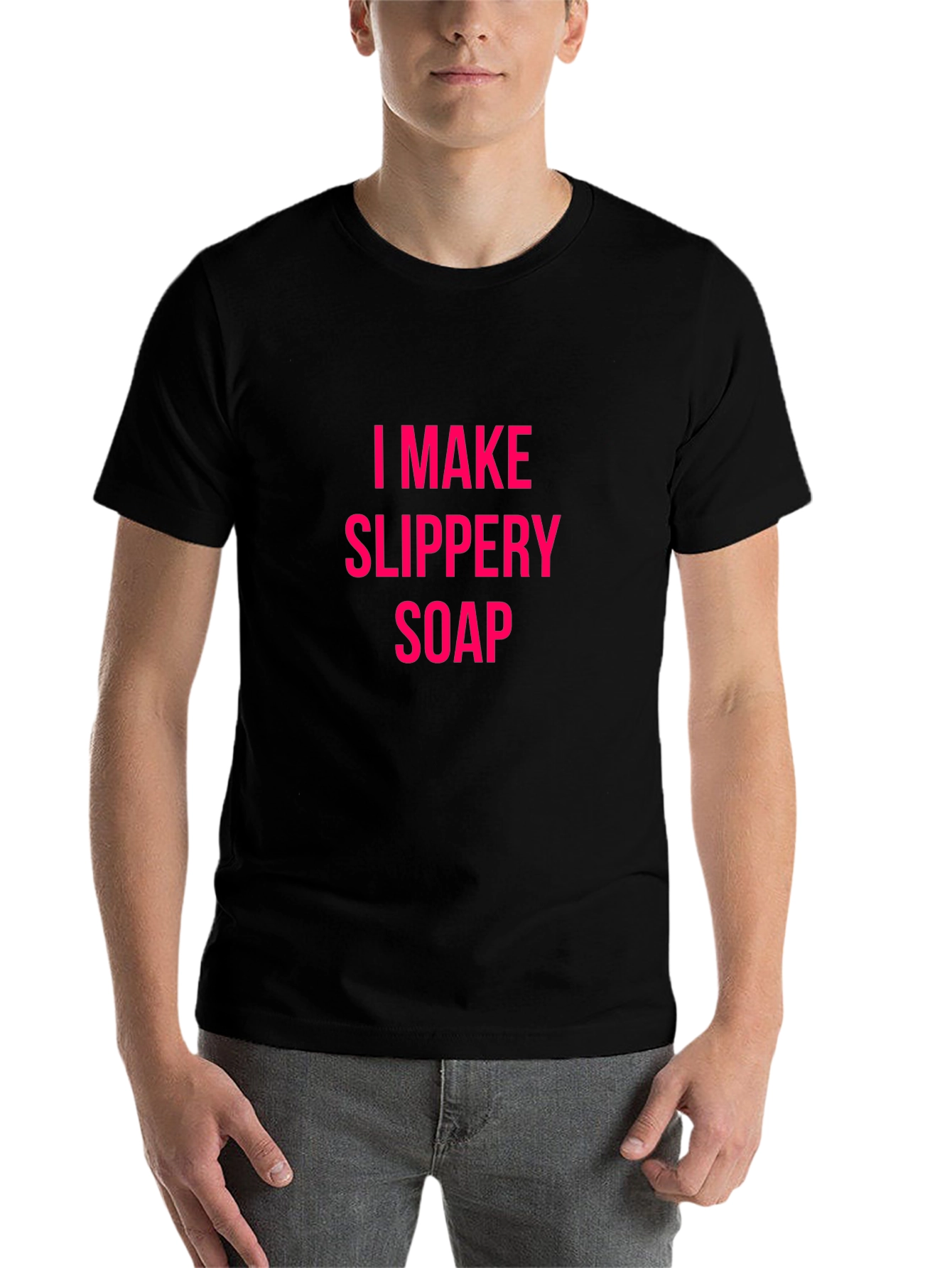 Black I Make Slippery Soap Black T-Shirt Funny Gift view 7