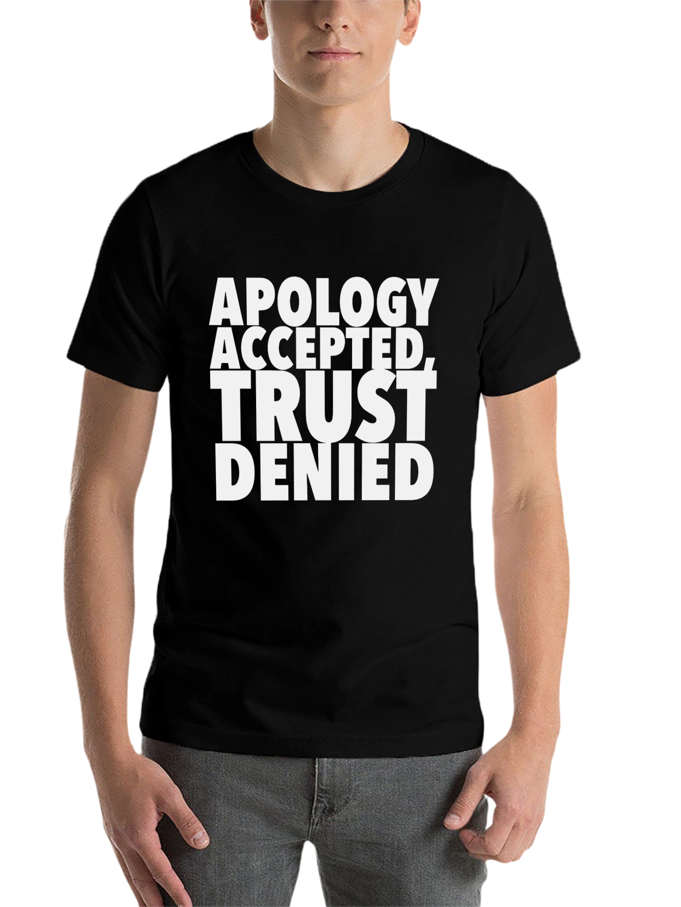 Black Apology Accepted, Trust Denied Graphic Tee view 7