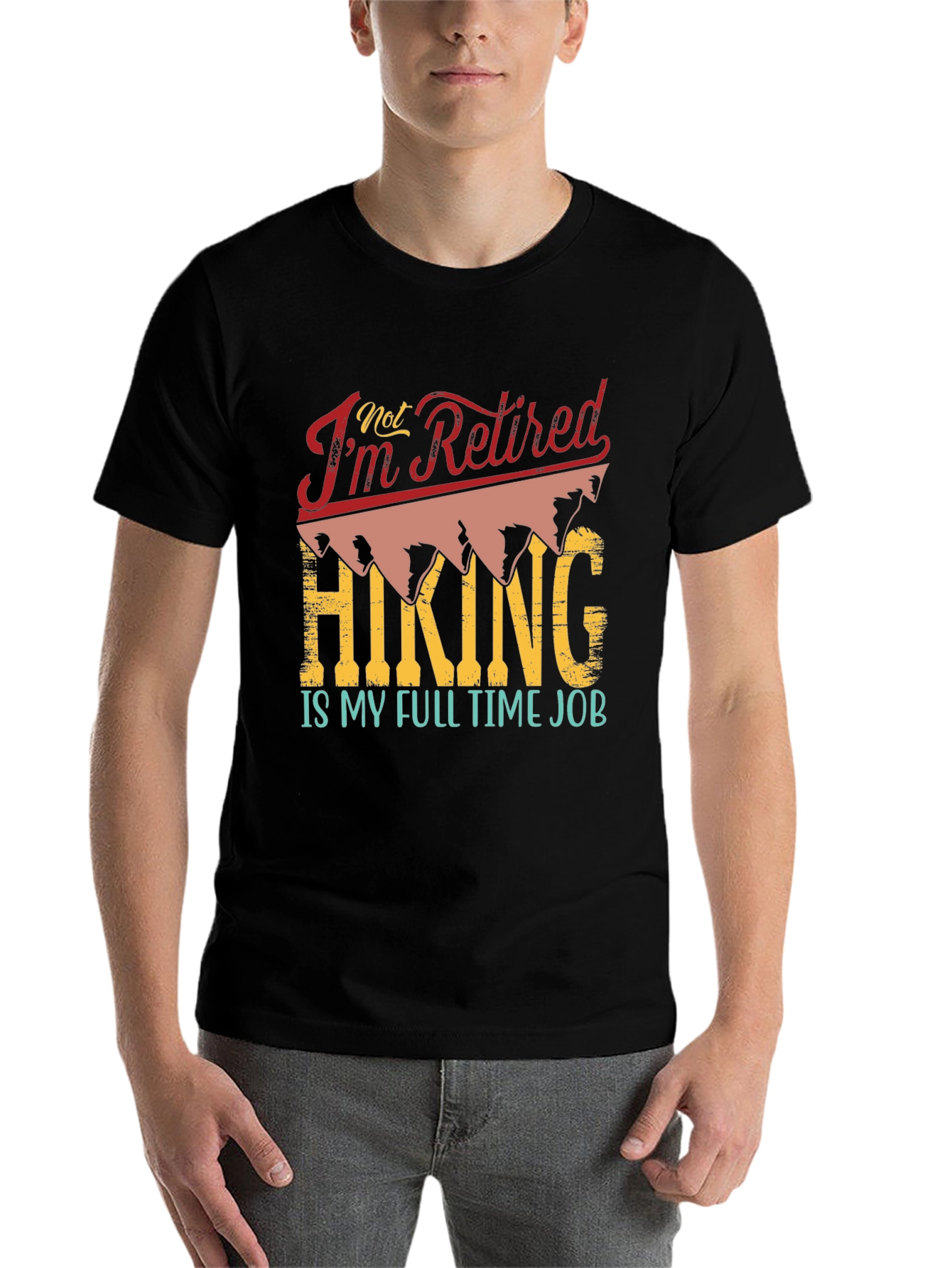 Black Retired? Hiking is My Full Time Job T-Shirt view 7
