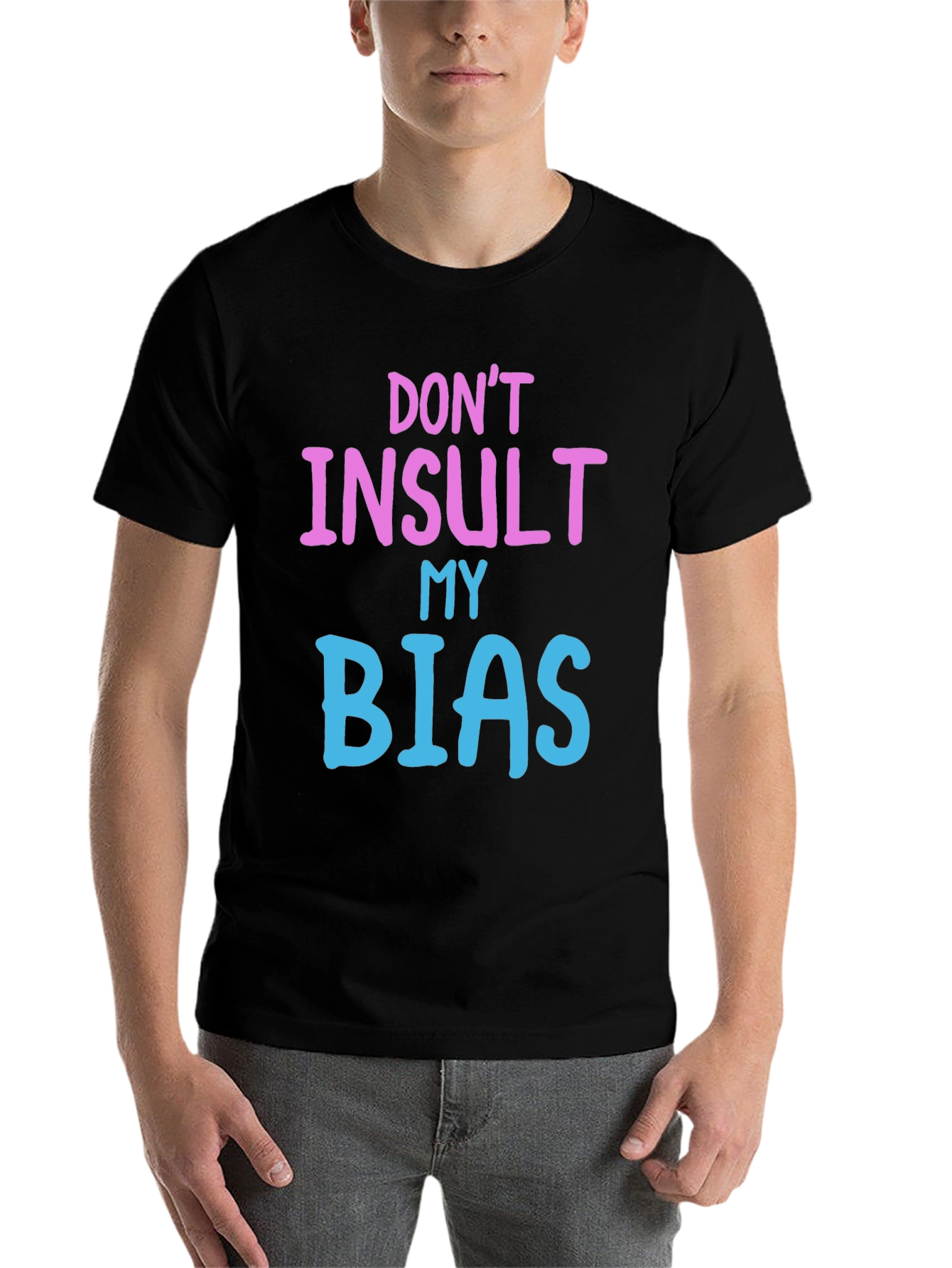 Black Don't Insult My Bias Tee - Fun Novelty Graphic T-Shirt view 7