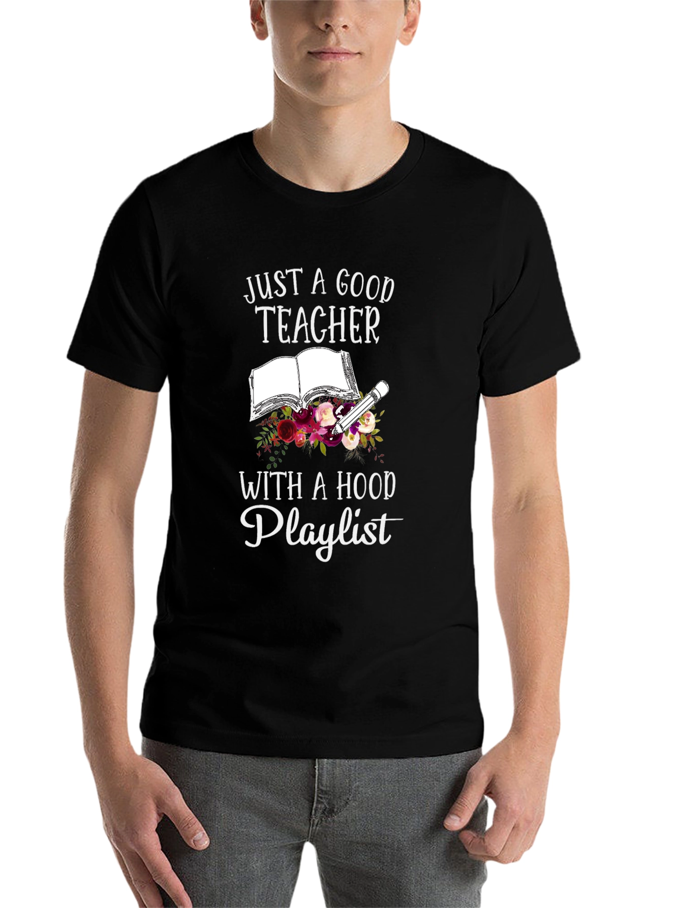 Black Just A Good Teacher With A Hood Playlist T-Shirt view 7