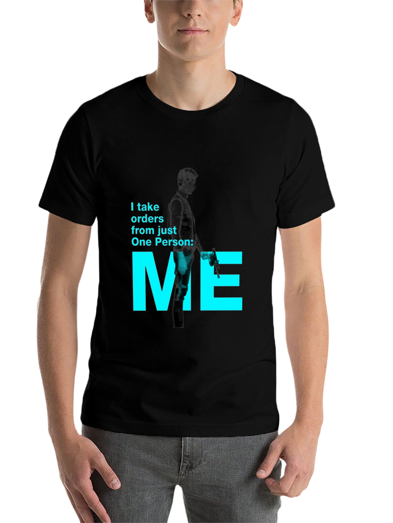 Black I Take Orders From Just One Person: Me T-Shirt view 7