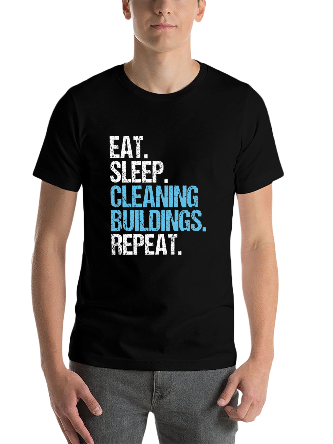 Black Eat Sleep Cleaning Buildings Repeat Black T-Shirt view 7