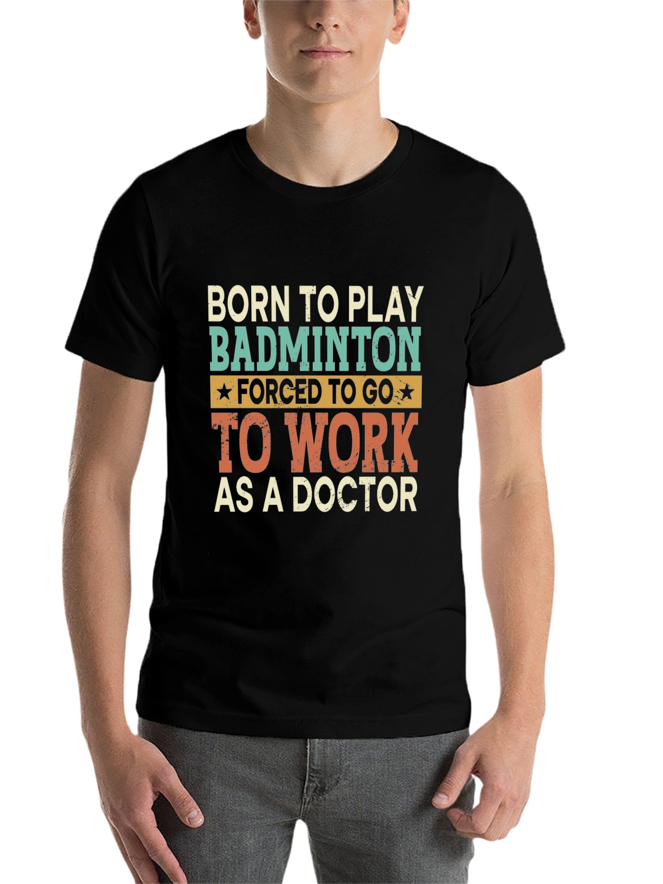 Black Born to Play Badminton Doctor T-Shirt view 7