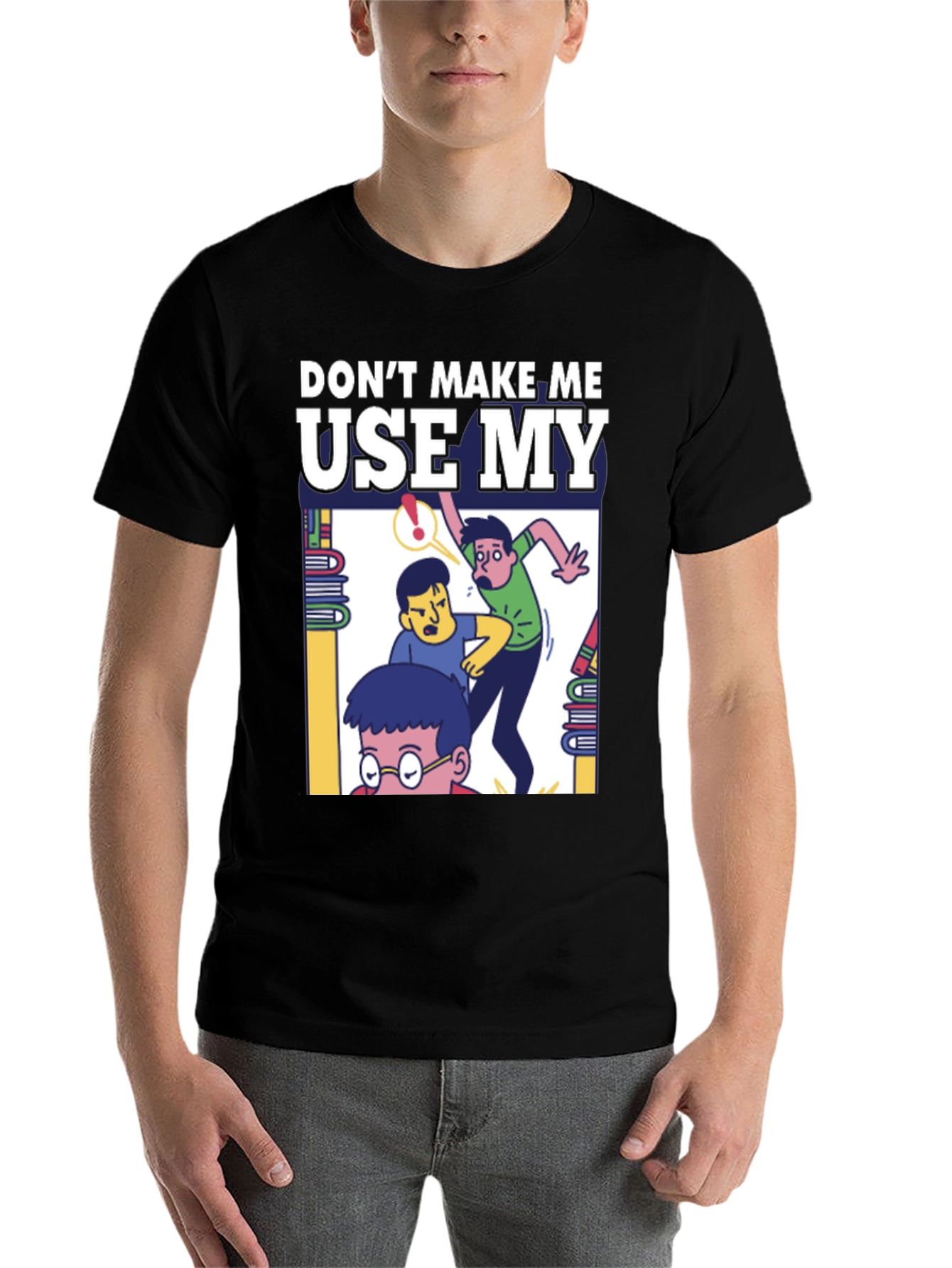 Black Don't Make Me Use My Teacher Voice T-Shirt view 7