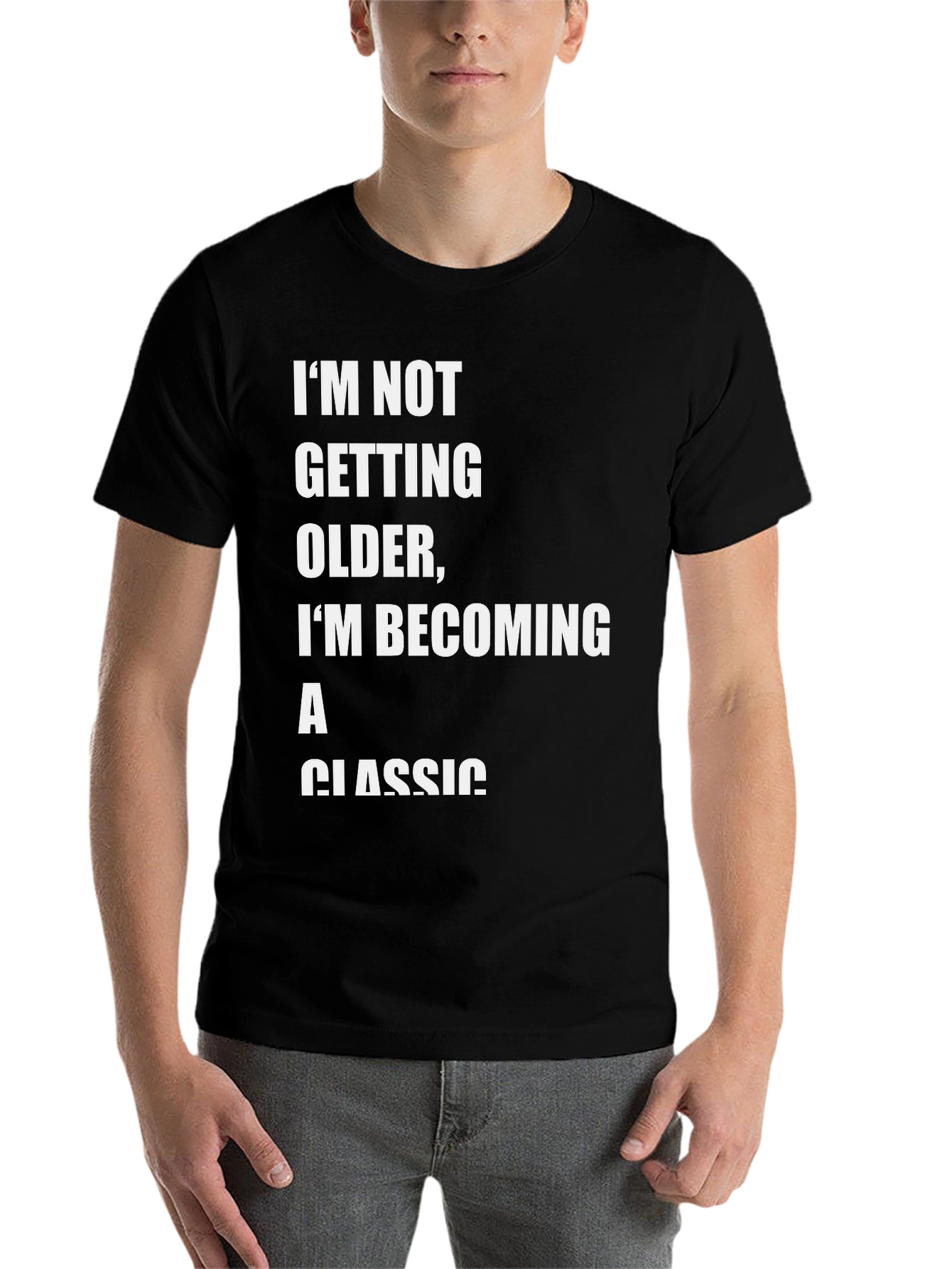 Black Classic Tee: I'm Not Getting Older Graphic T-Shirt view 7