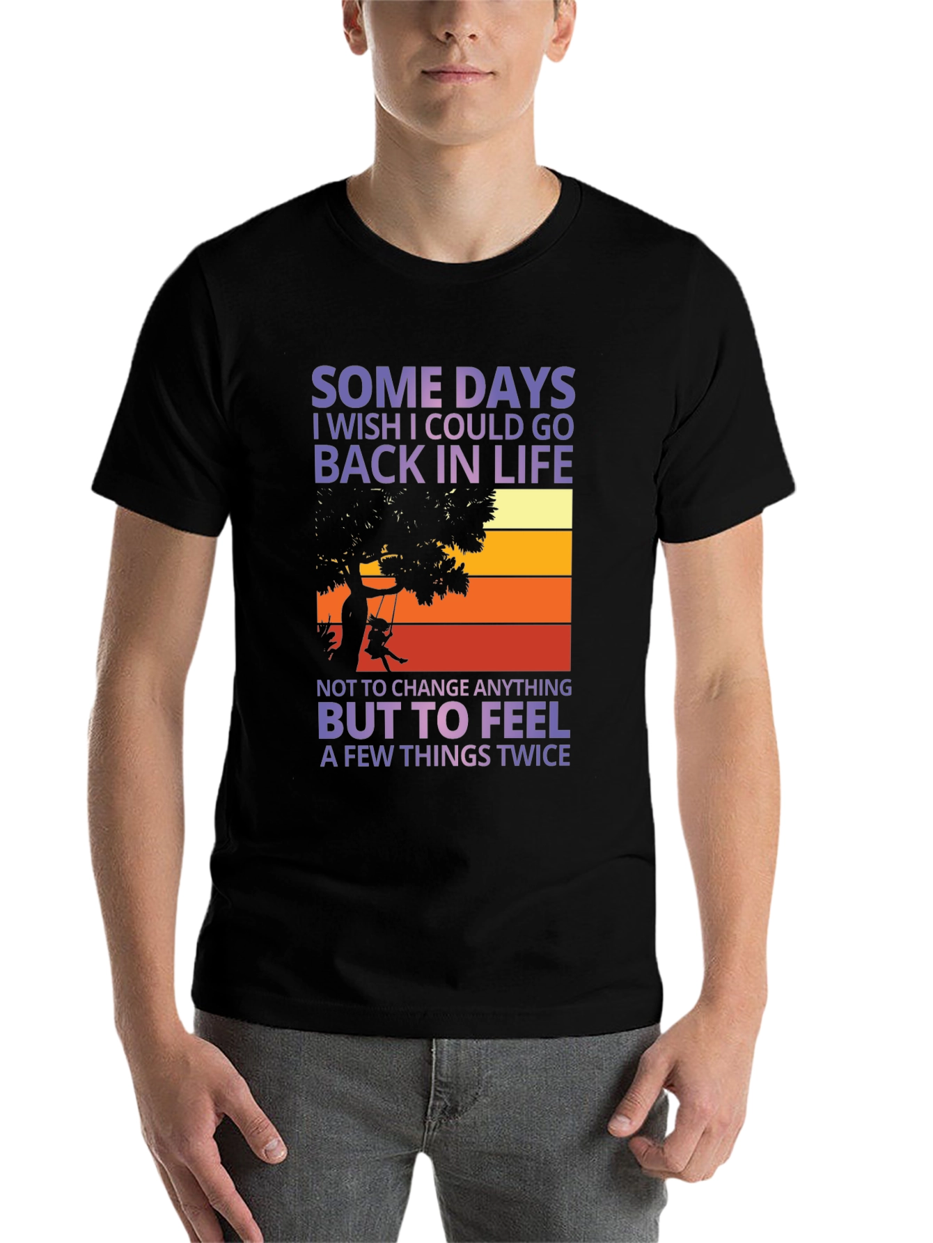 Black Wish I Could Go Back In Life Unisex T-Shirt view 7