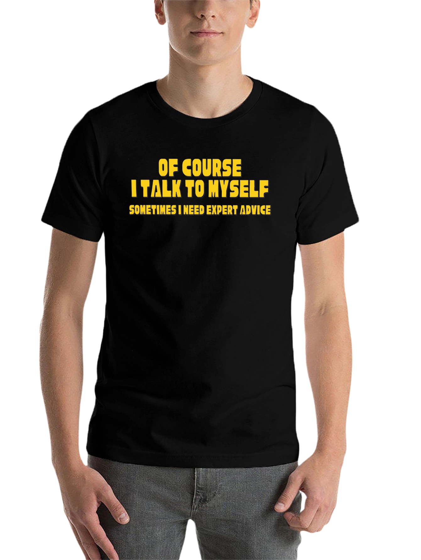 Black Of Course I Talk to Myself T-Shirt view 7