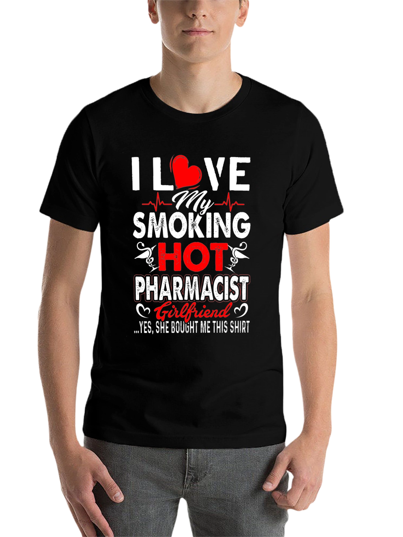 Black I Love My Smoking Hot Pharmacist Girlfriend T-Shirt view 7