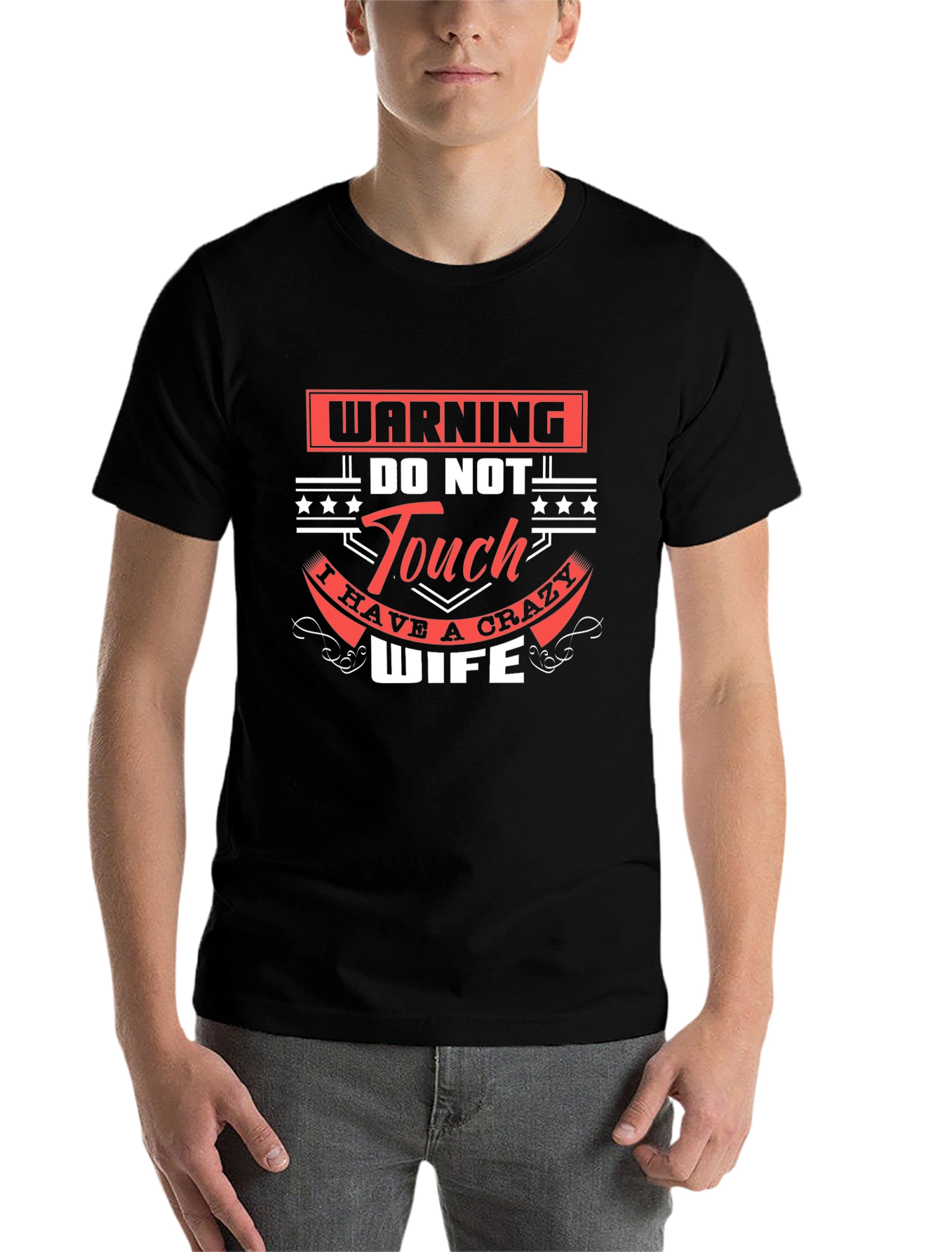 Black Warning Do Not Touch Crazy Wife Graphic T-Shirt view 7