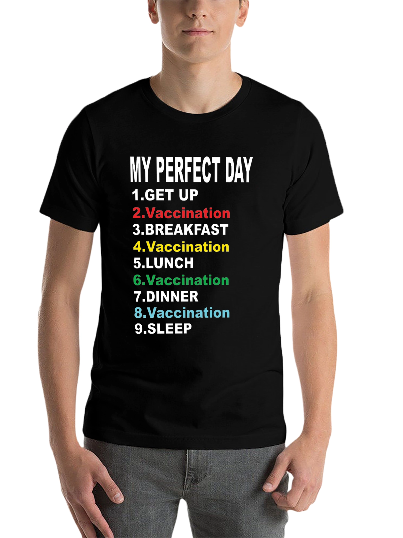 Black My Perfect Day Vaccination T-Shirt Funny view 7