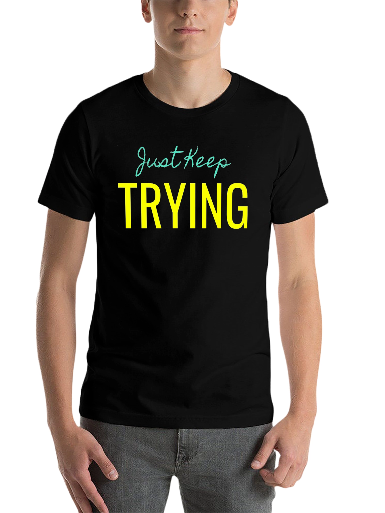 Black Just Keep Trying Graphic Tee - Motivational Shirt view 7