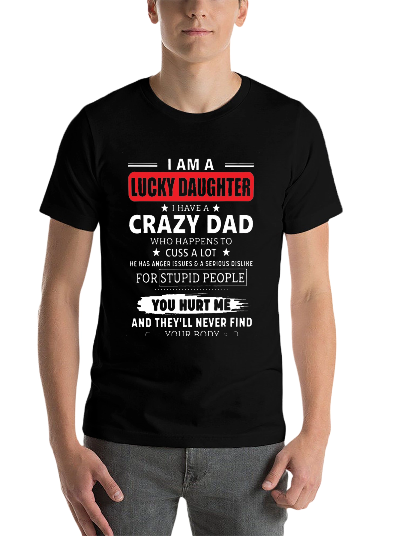 Black Lucky Daughter Crazy Dad Black T-Shirt view 7
