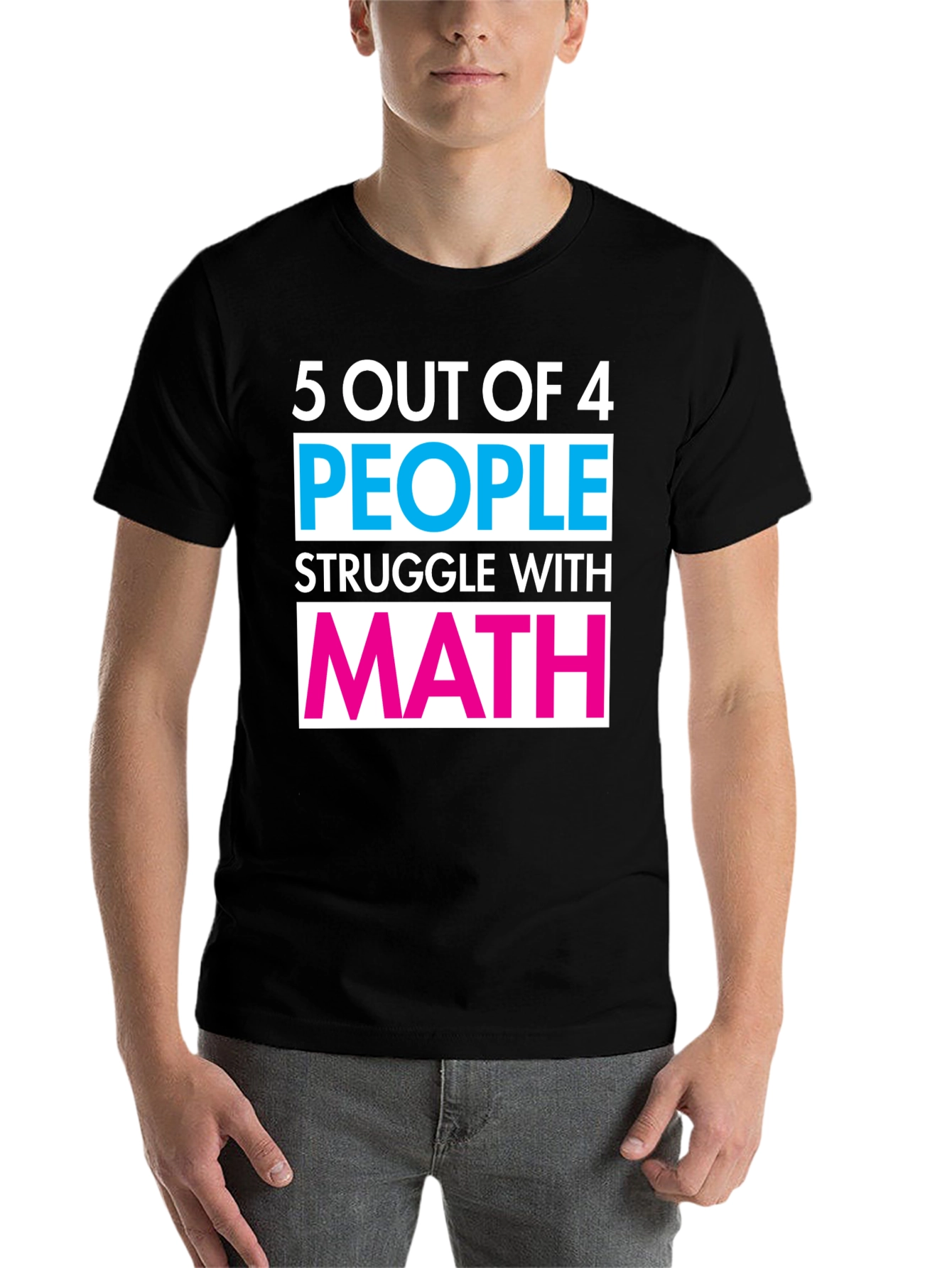 Black Funny Math T-Shirt - 5 Out of 4 People Struggle Tee view 7