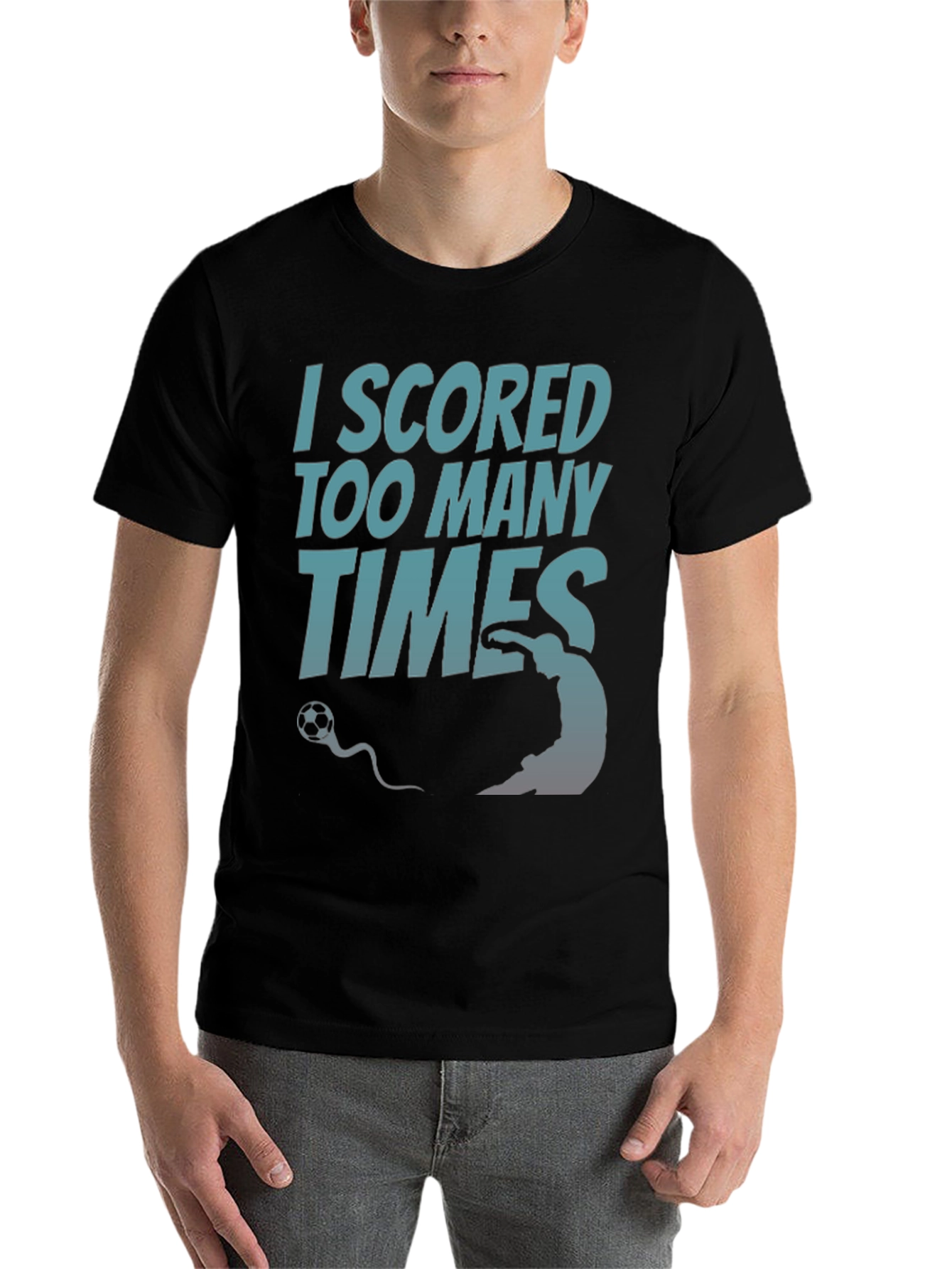 Black I Scored Too Many Times T-Shirt - Soccer Humor Tee view 7