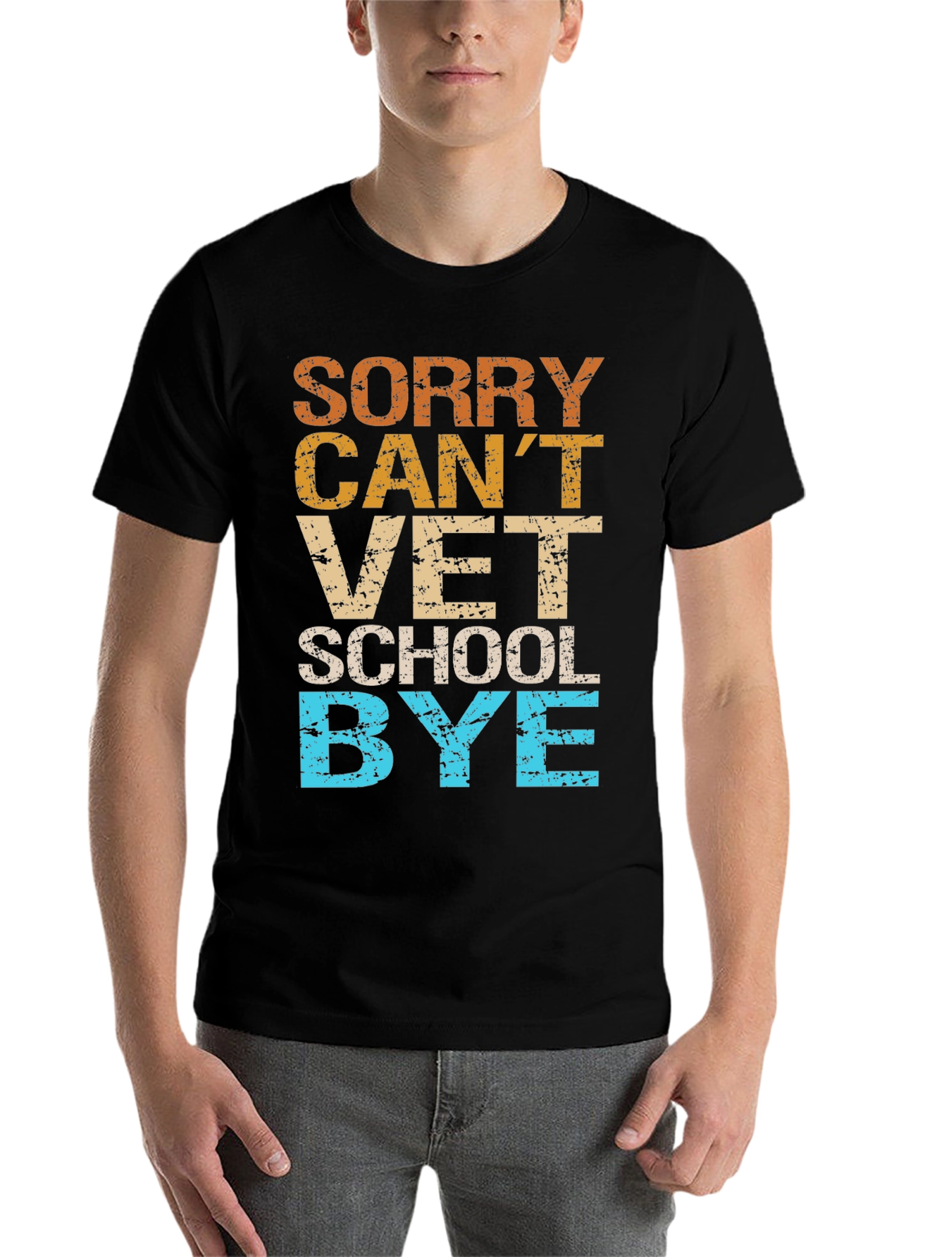 Black Sorry Can't Vet School Bye T-Shirt view 7
