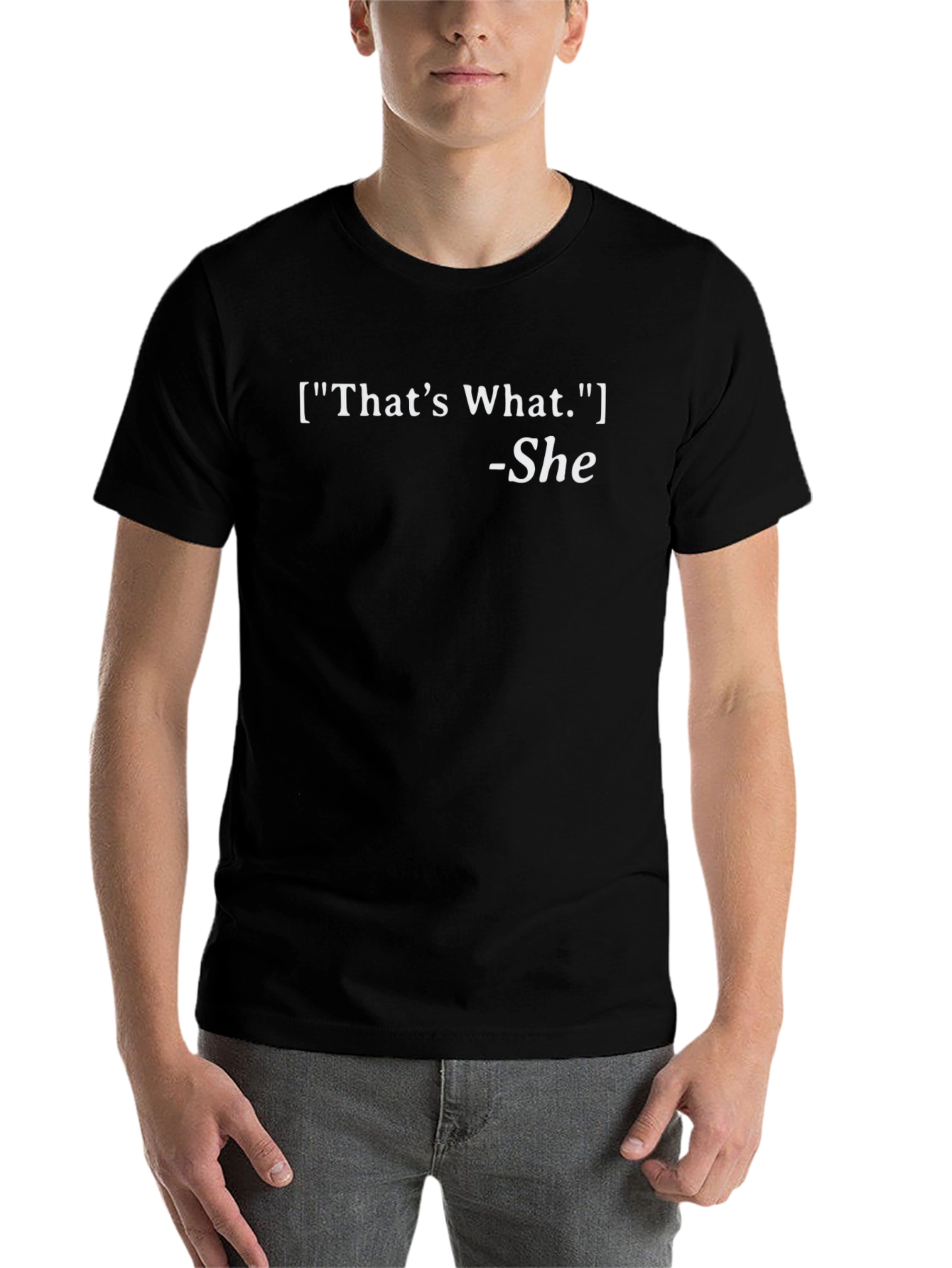 Black That's What She Said Funny Slogan T-Shirt view 7