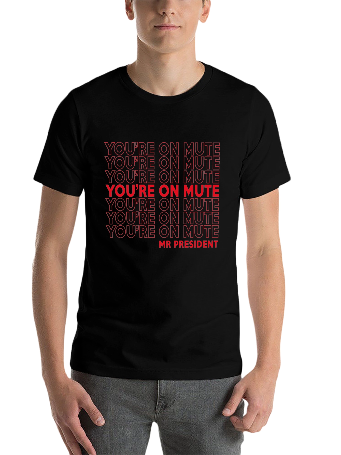 Black You're on Mute Mr President T-Shirt - Funny Political Tee view 7
