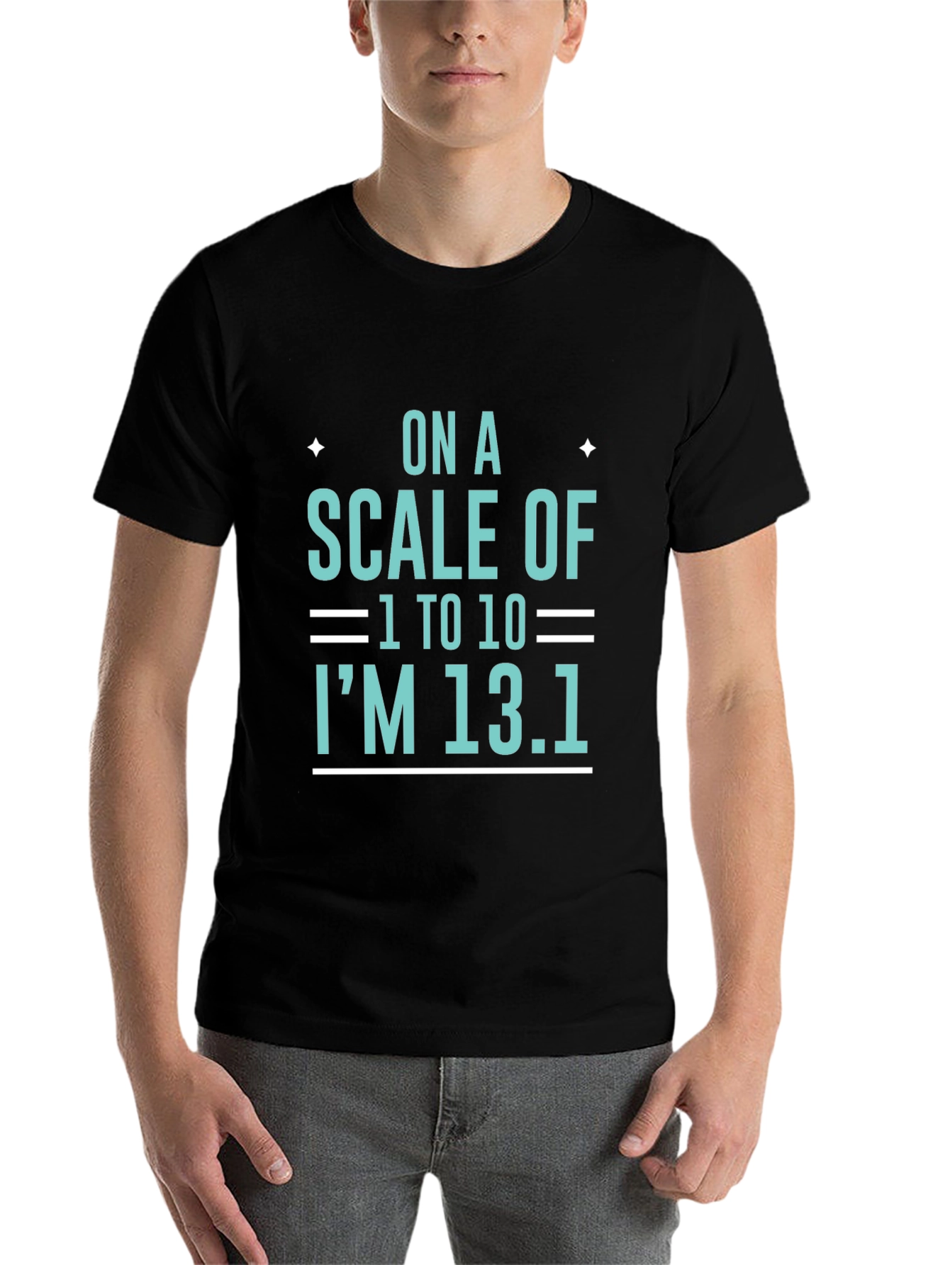 Black On a Scale of 1 to 10 I'm 13.1 T-Shirt view 7