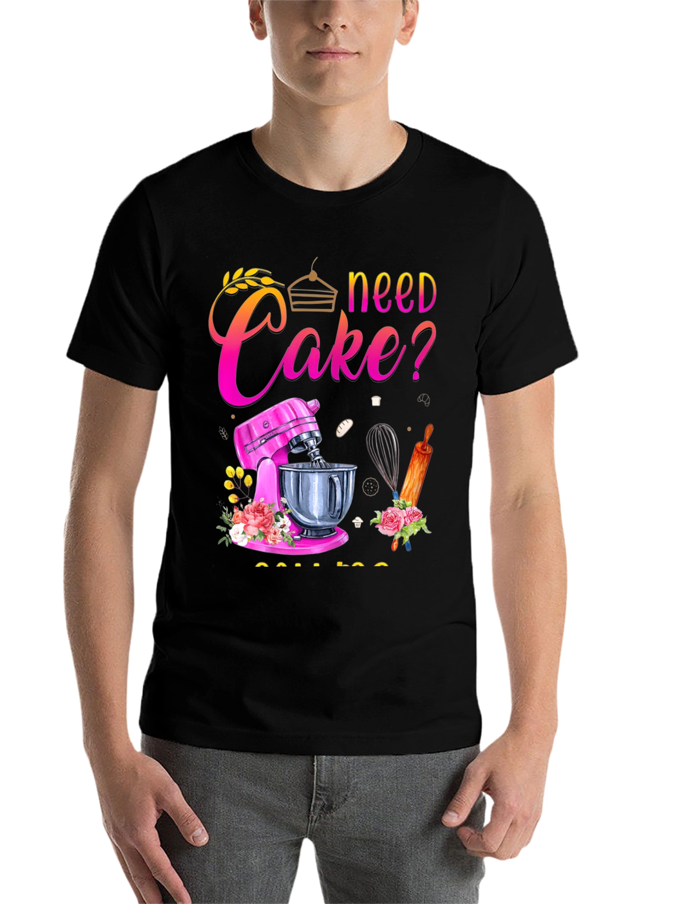 Black Need Cake? Baking T-Shirt - Great for Bakers! view 7