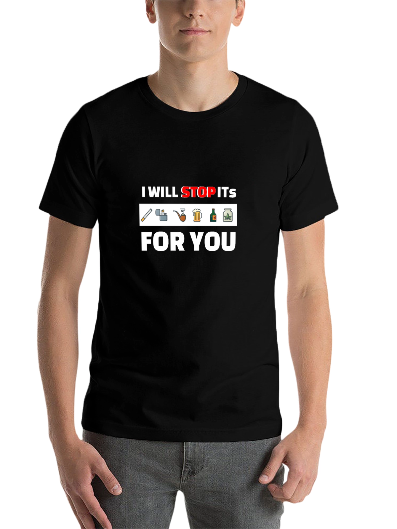 Black I Will Stop Its For You T-Shirt - Funny Graphic Tee view 7