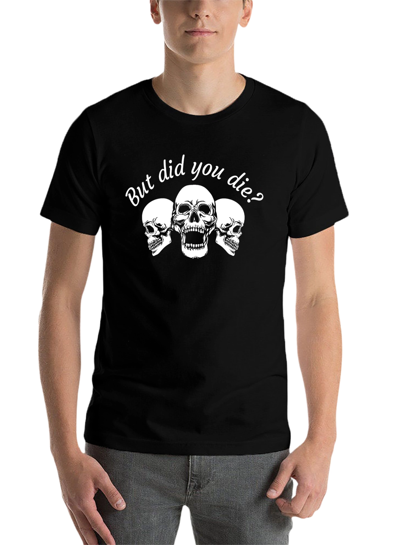 Black Skull Graphic T-Shirt: But Did You Die? view 7
