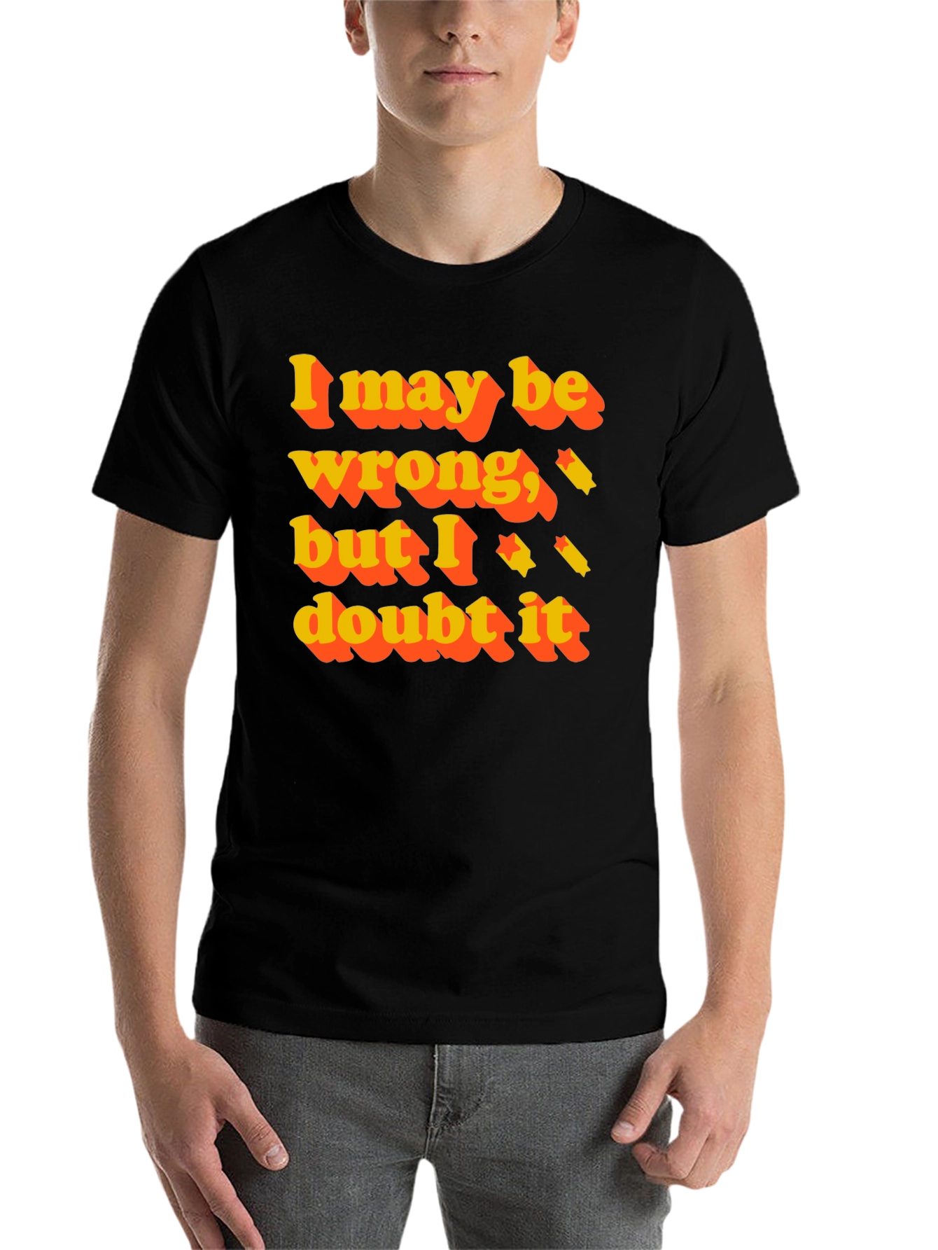 Black I May Be Wrong T-Shirt view 7