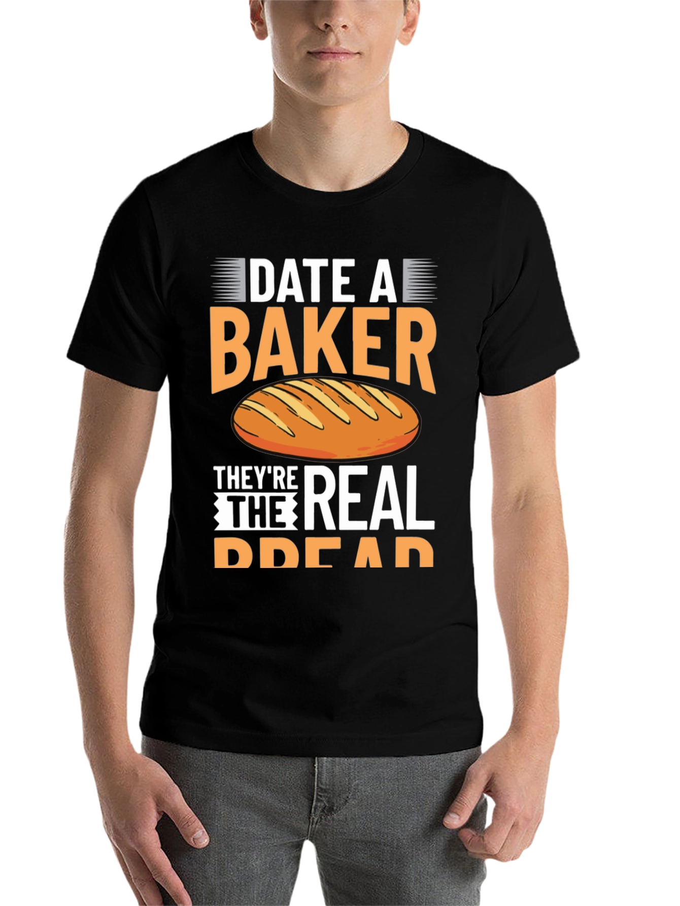 Black Date a Baker T-Shirt, They're The Real Bread view 7