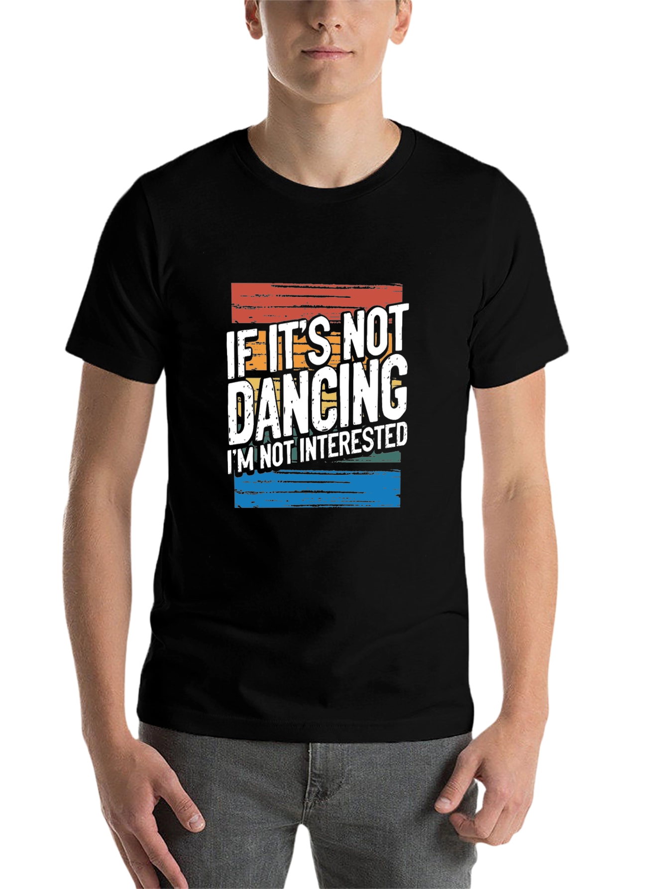 Black If It's Not Dancing T-Shirt - Novelty Graphic Tee view 7