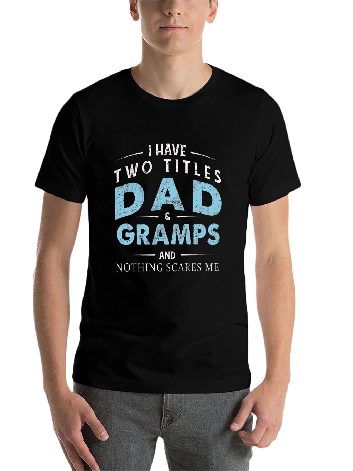 Black Dad & Gramps T-Shirt - Nothing Scares Me view 7