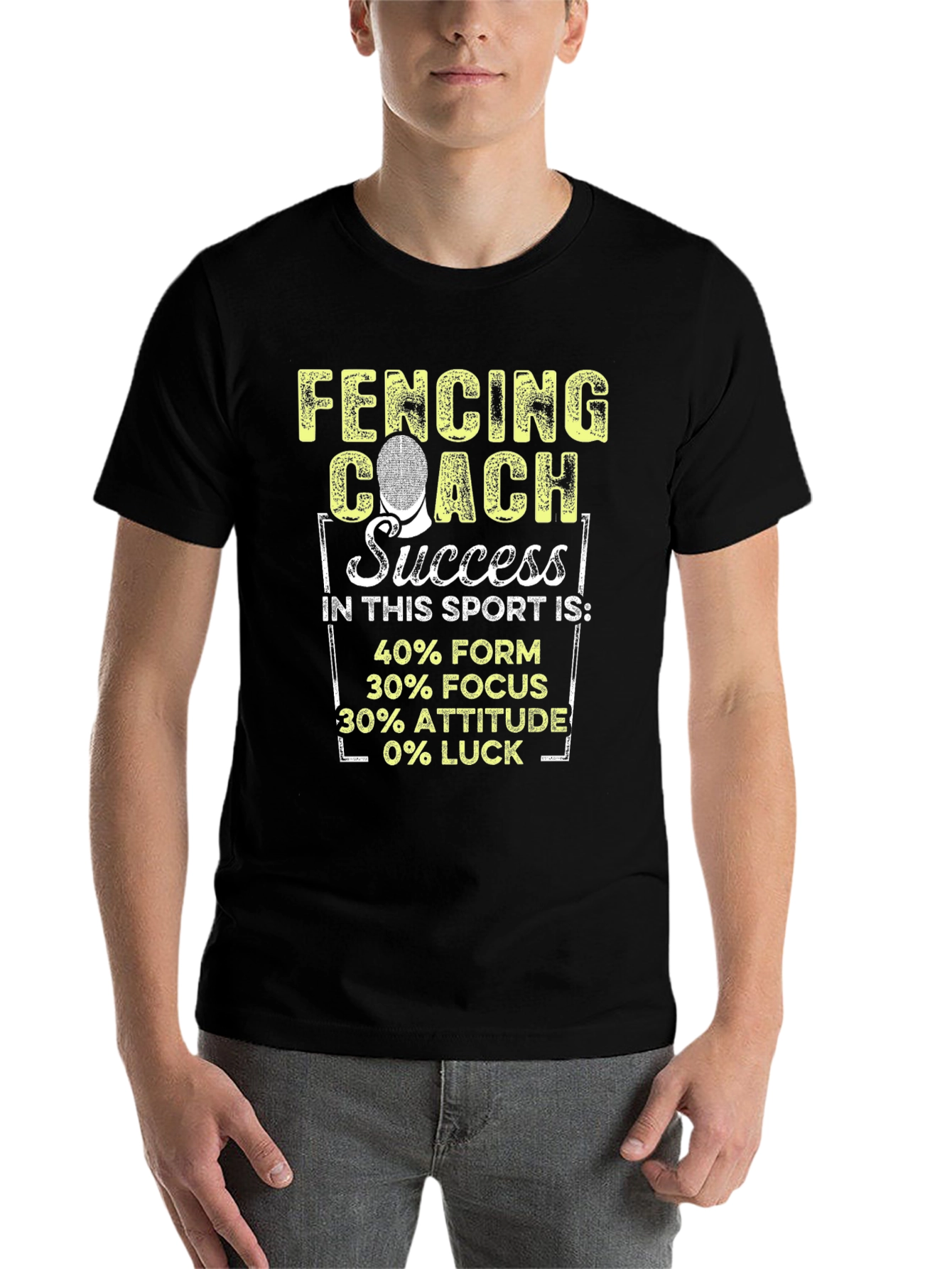 Fencing Coach Success T-Shirt - 40% Form 30% Focus Attitude Luck - 7