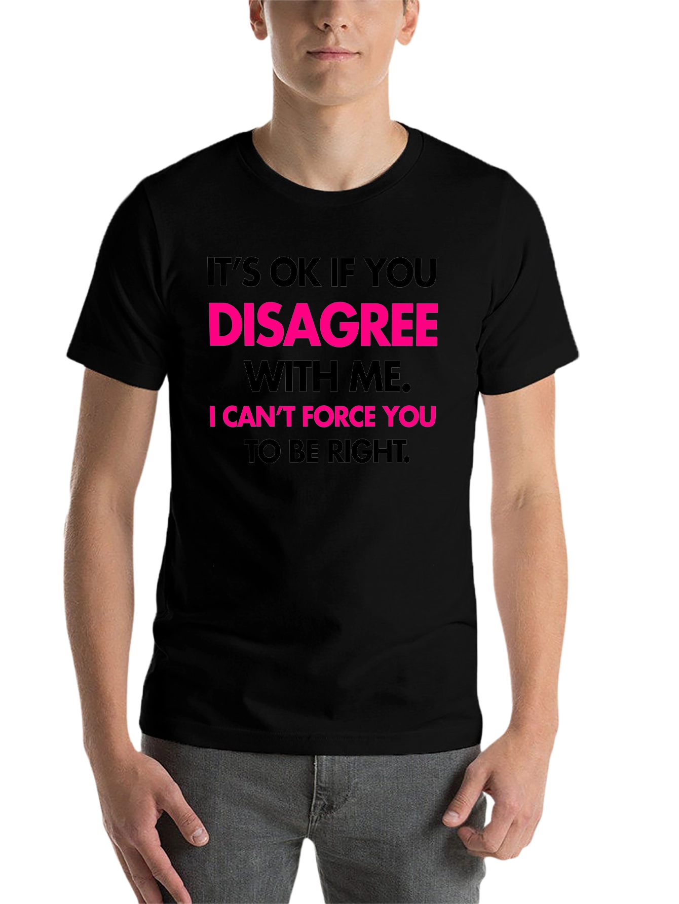Black Humorous Graphic Tee - Disagree With Me view 7