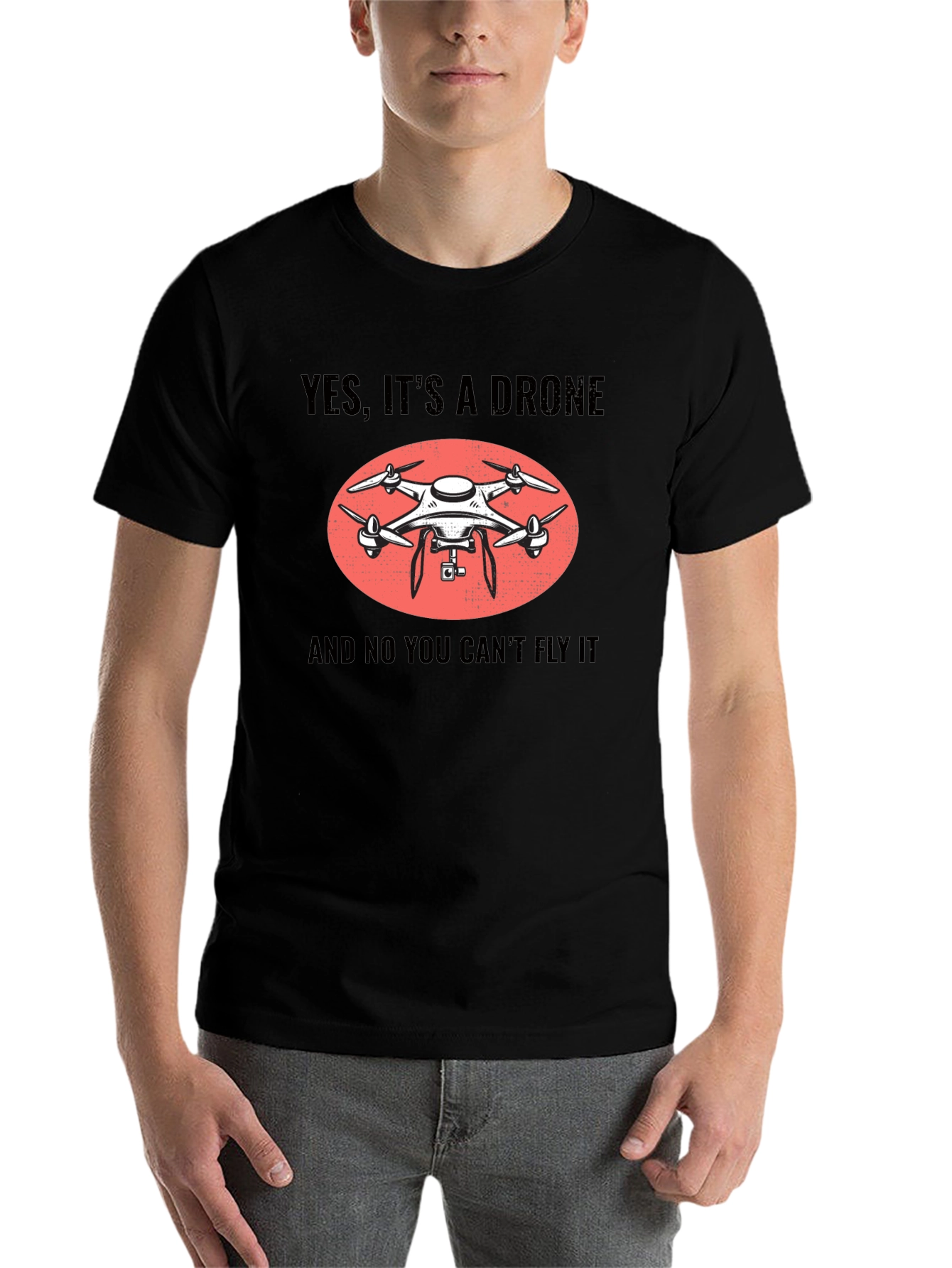 Black Yes It's A Drone Funny T-Shirt view 7