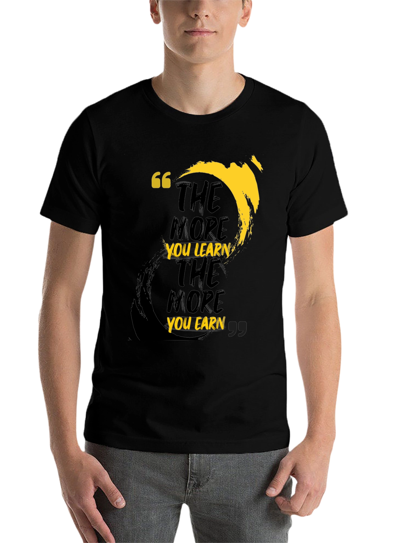 Black Motivational T-Shirt: The More You Learn, The More You Earn view 7