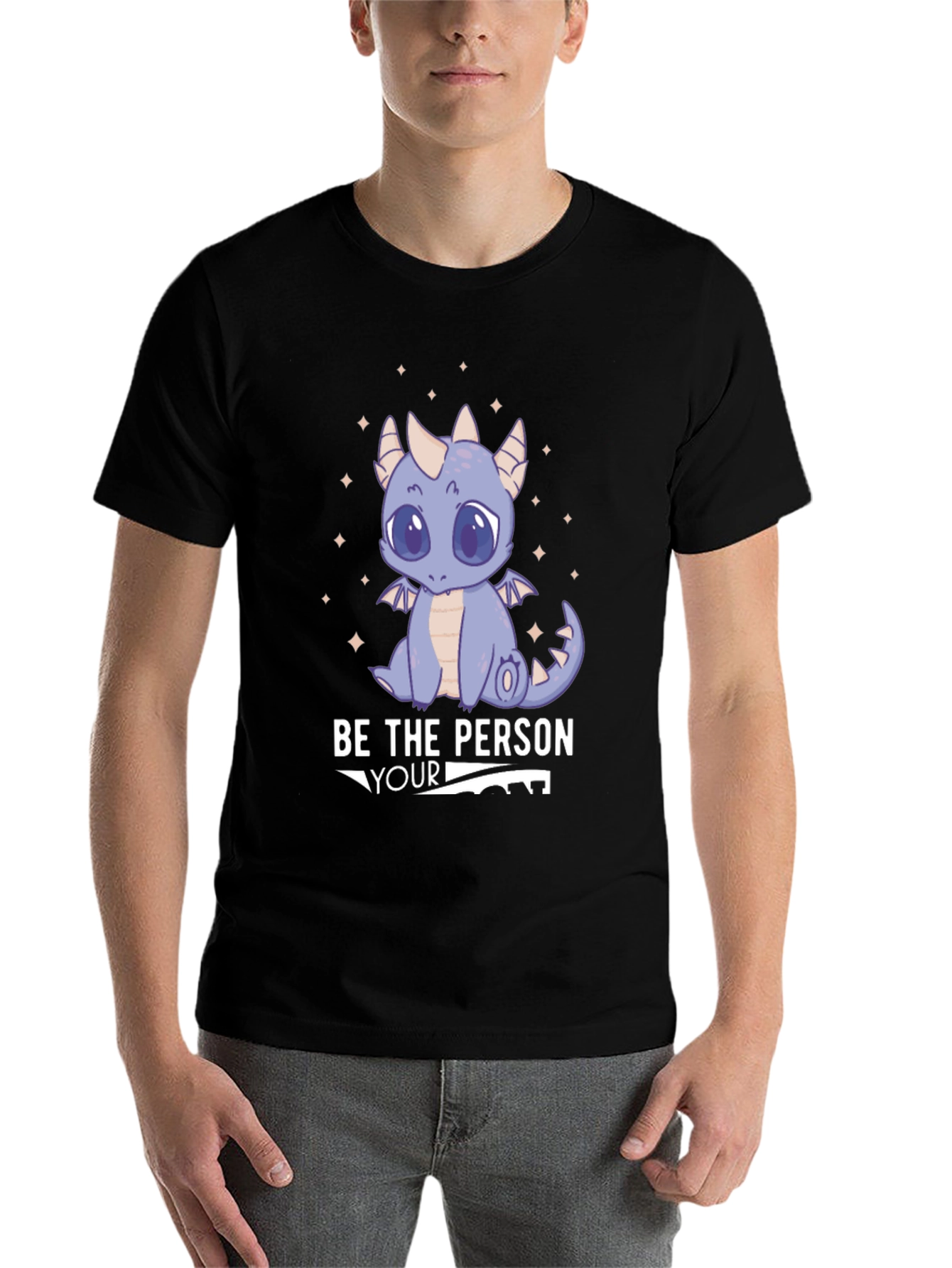 Be the Person Your Dragon Thinks You Are T-Shirt - 7