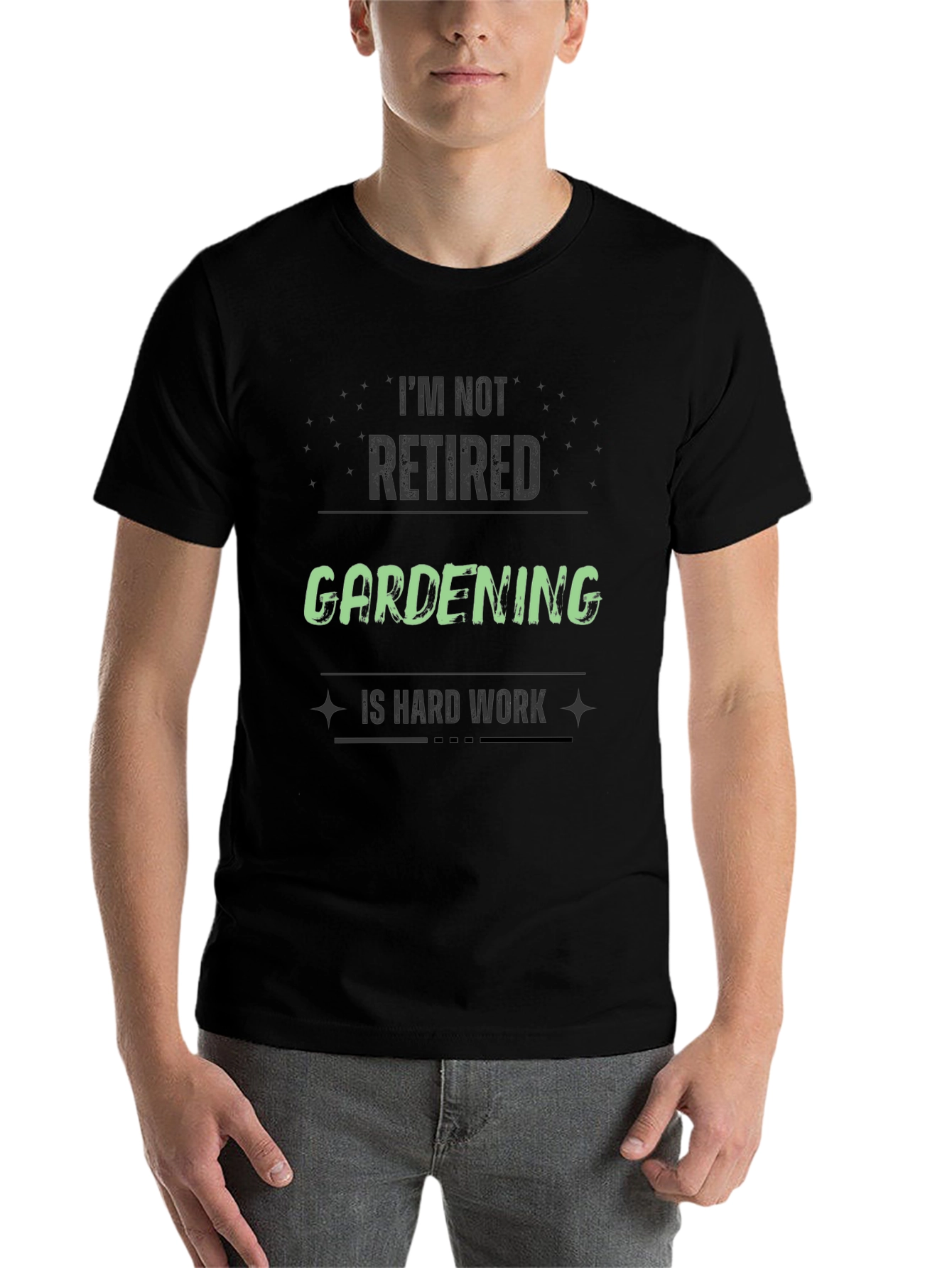 Black Gardening is Hard Work T-Shirt - Funny Retirement Tee view 7