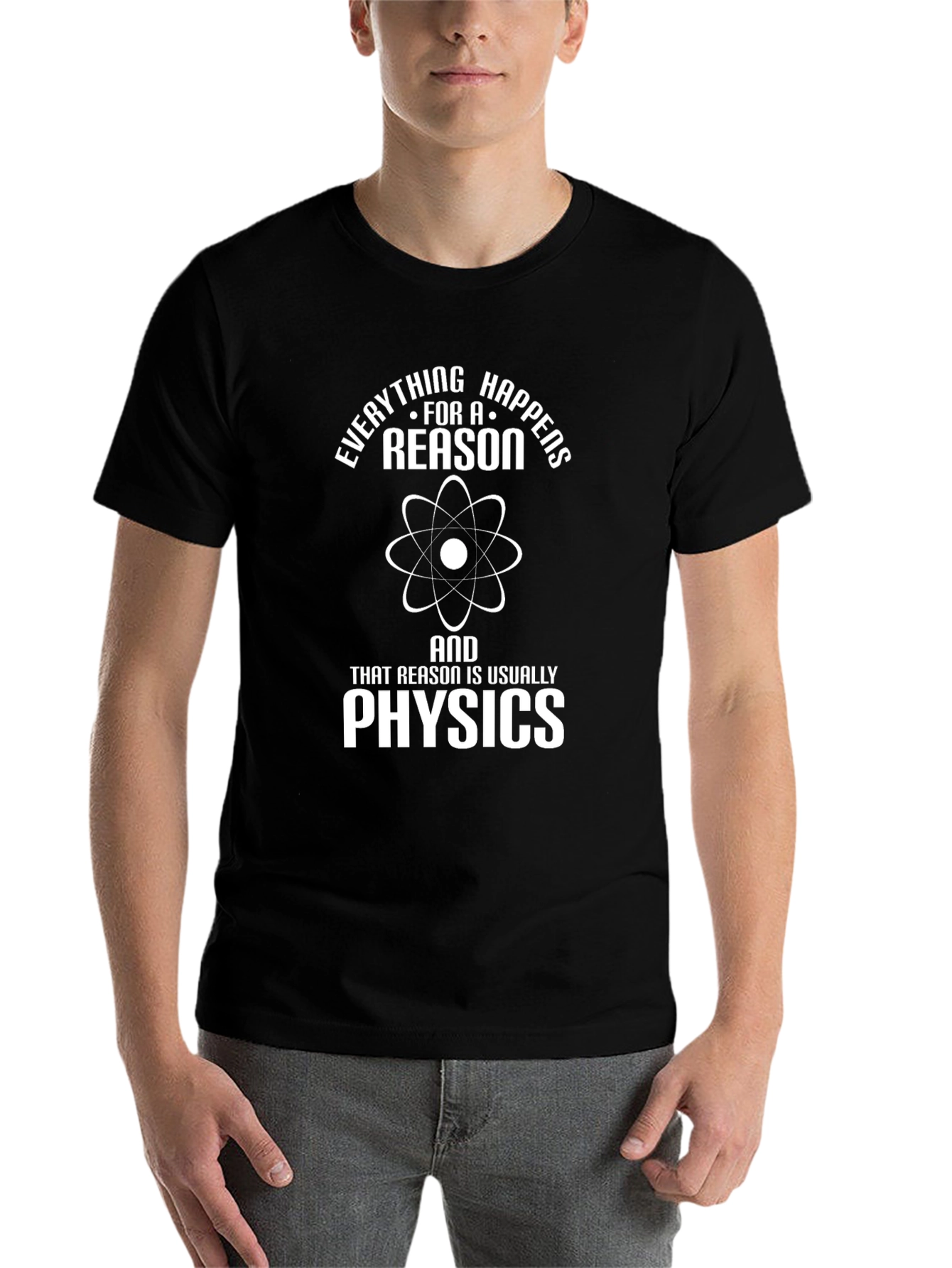 Black Everything Happens For A Reason Physics T-Shirt view 7