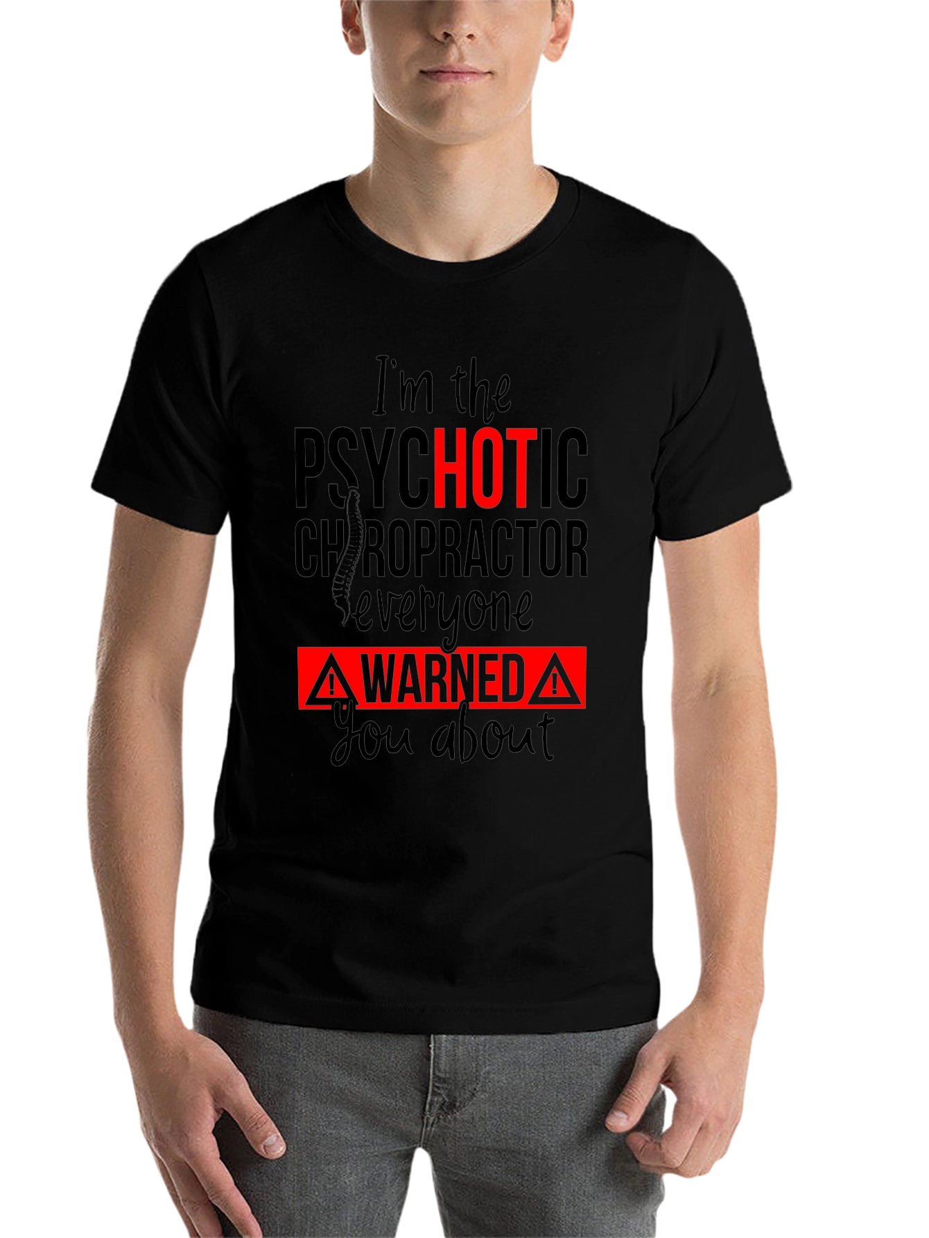Black Psychotic Chiropractor T-Shirt - Funny Warning Tee view 7