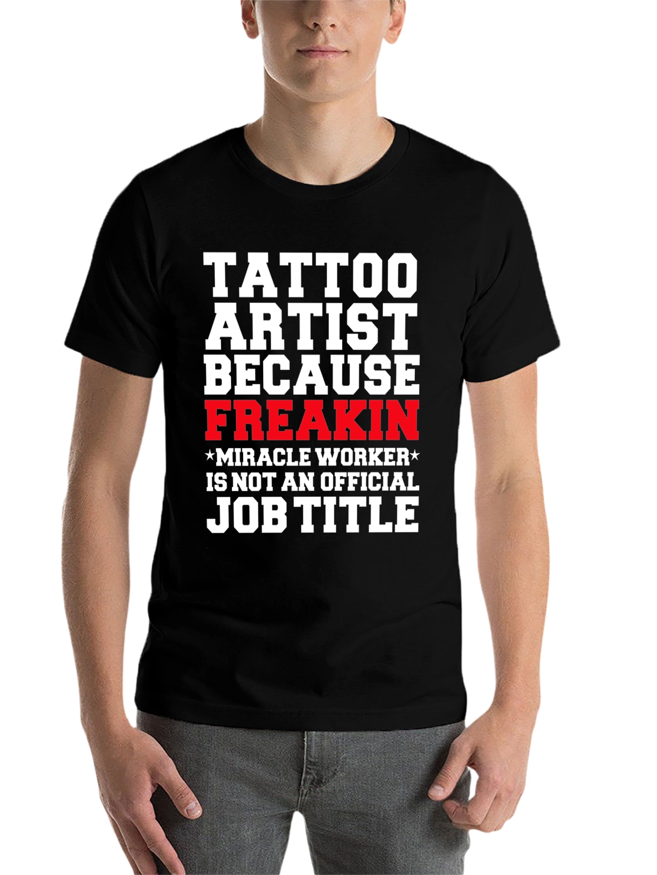Black Tattoo Artist Graphic T-Shirt - Funny Job Title Tee view 7