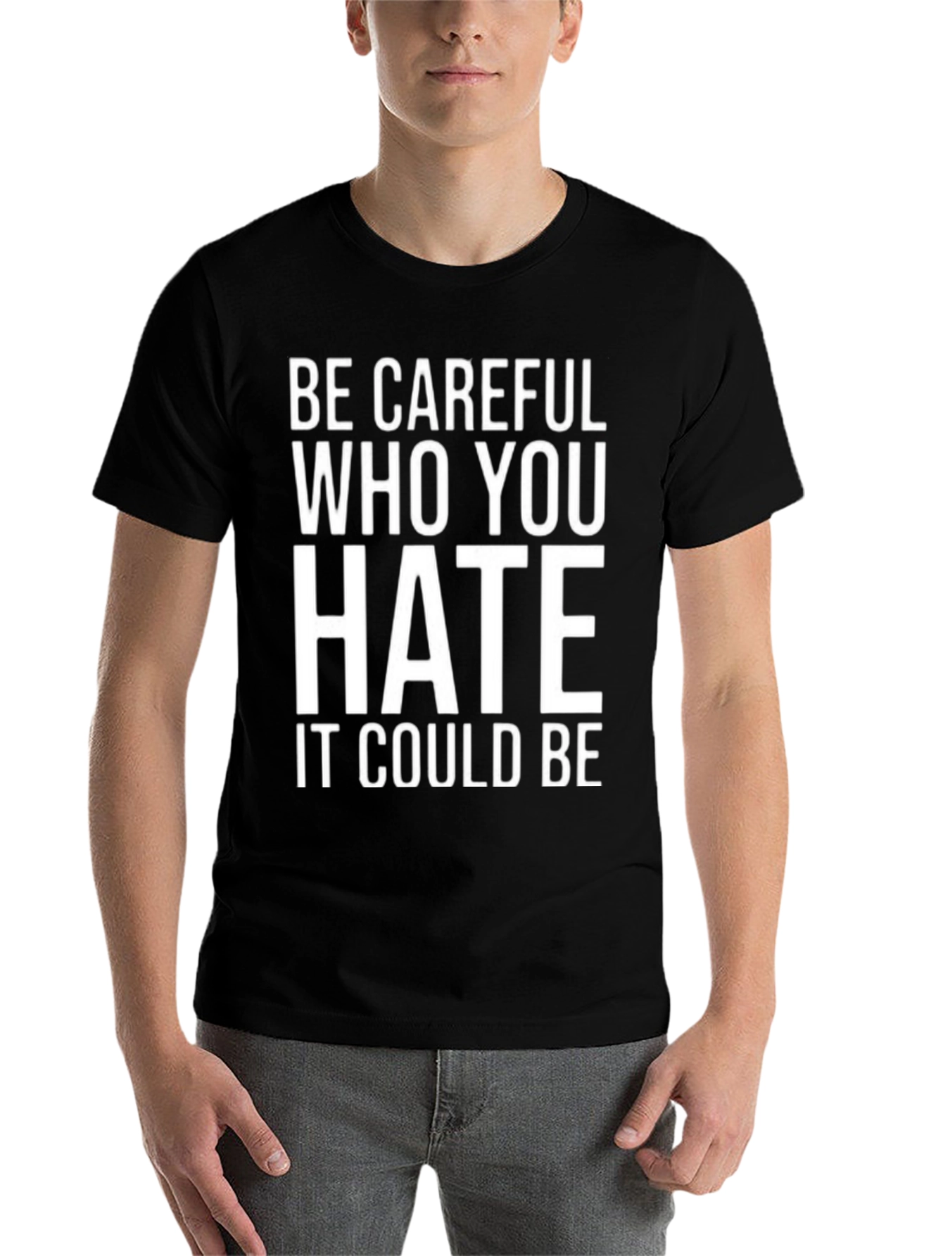 Black Be Careful Who You Hate Graphic T-Shirt view 7