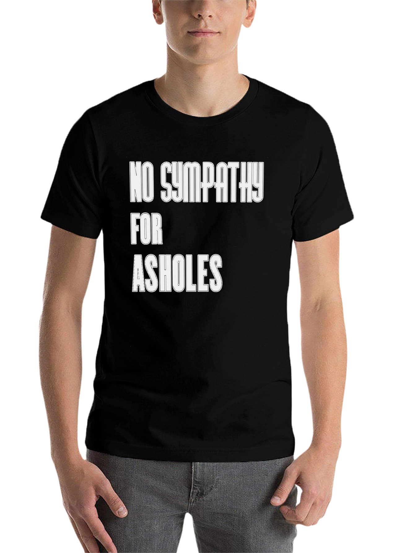 Black No Sympathy for A-Holes T-Shirt view 7