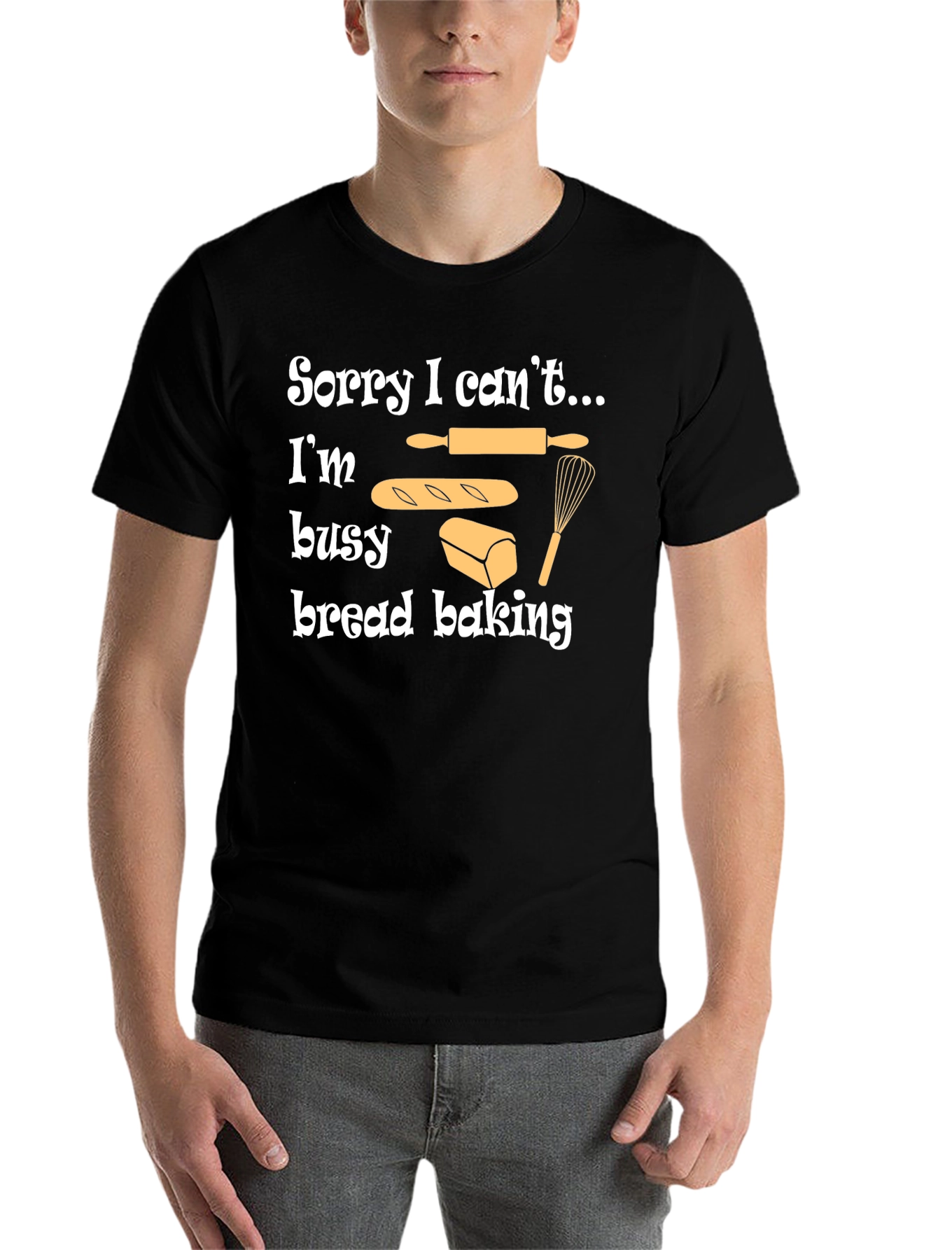 Black Bread Baking T-Shirt - Sorry I Can't, I'm Busy view 7