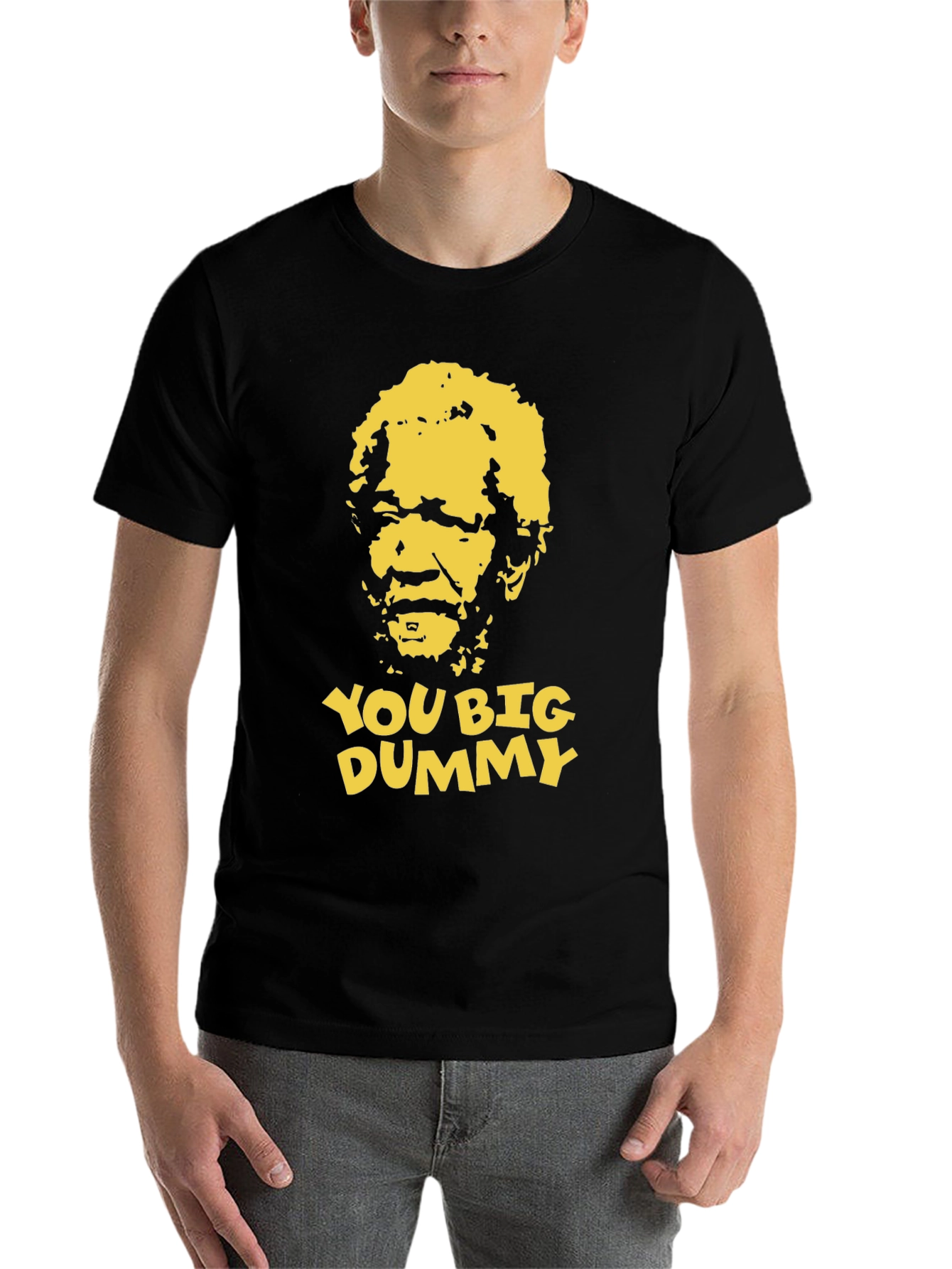 Black You Big Dummy Funny Graphic T-Shirt view 7