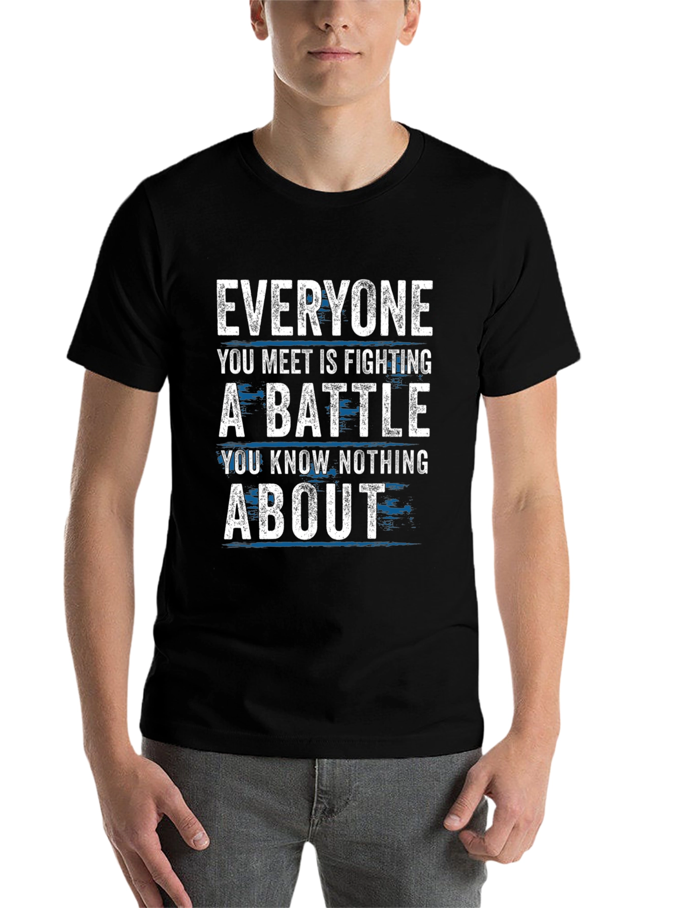 Black Everyone Fights Battles T-Shirt - Inspirational Tee view 7