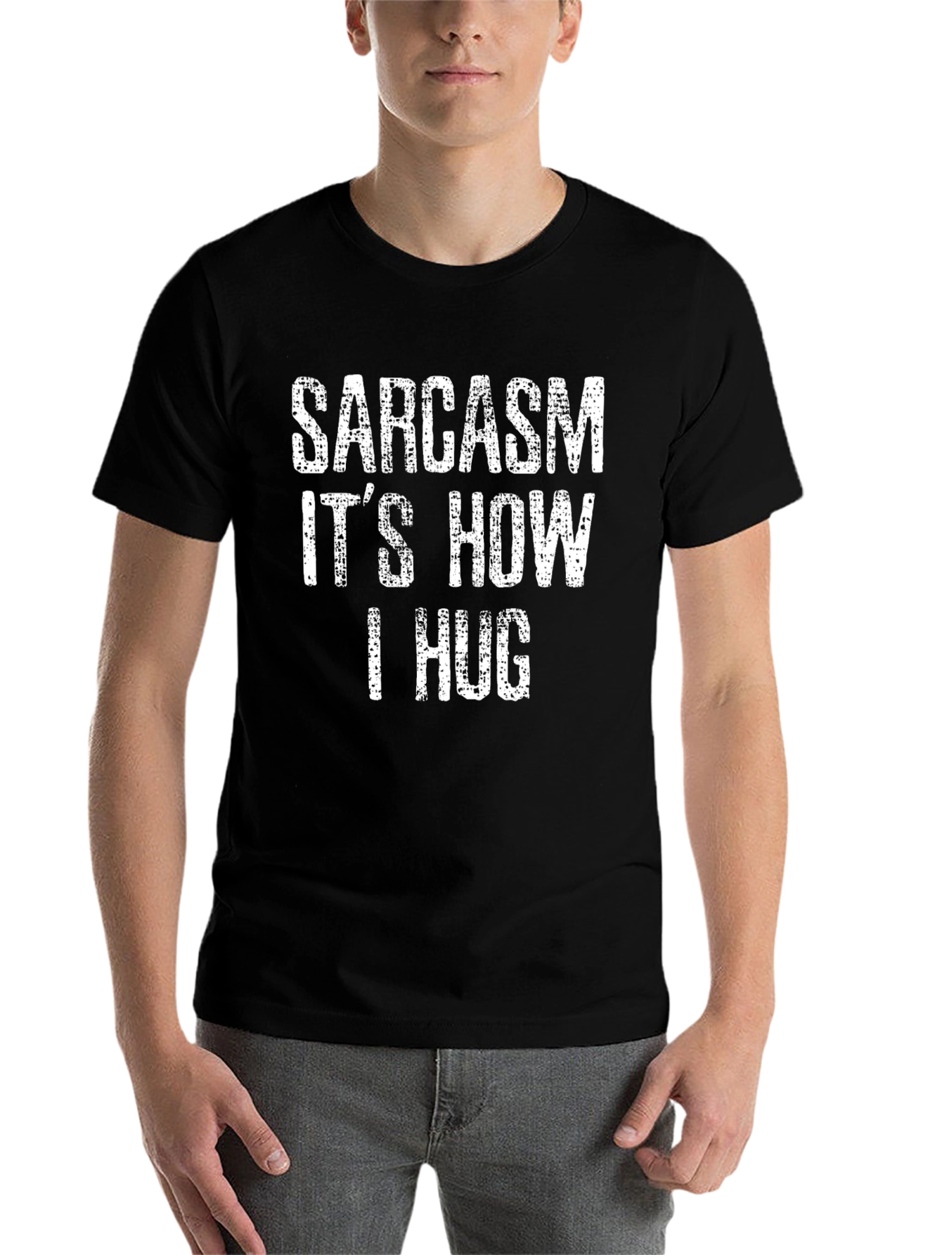 Black Sarcasm It's How I Hug T-Shirt view 7