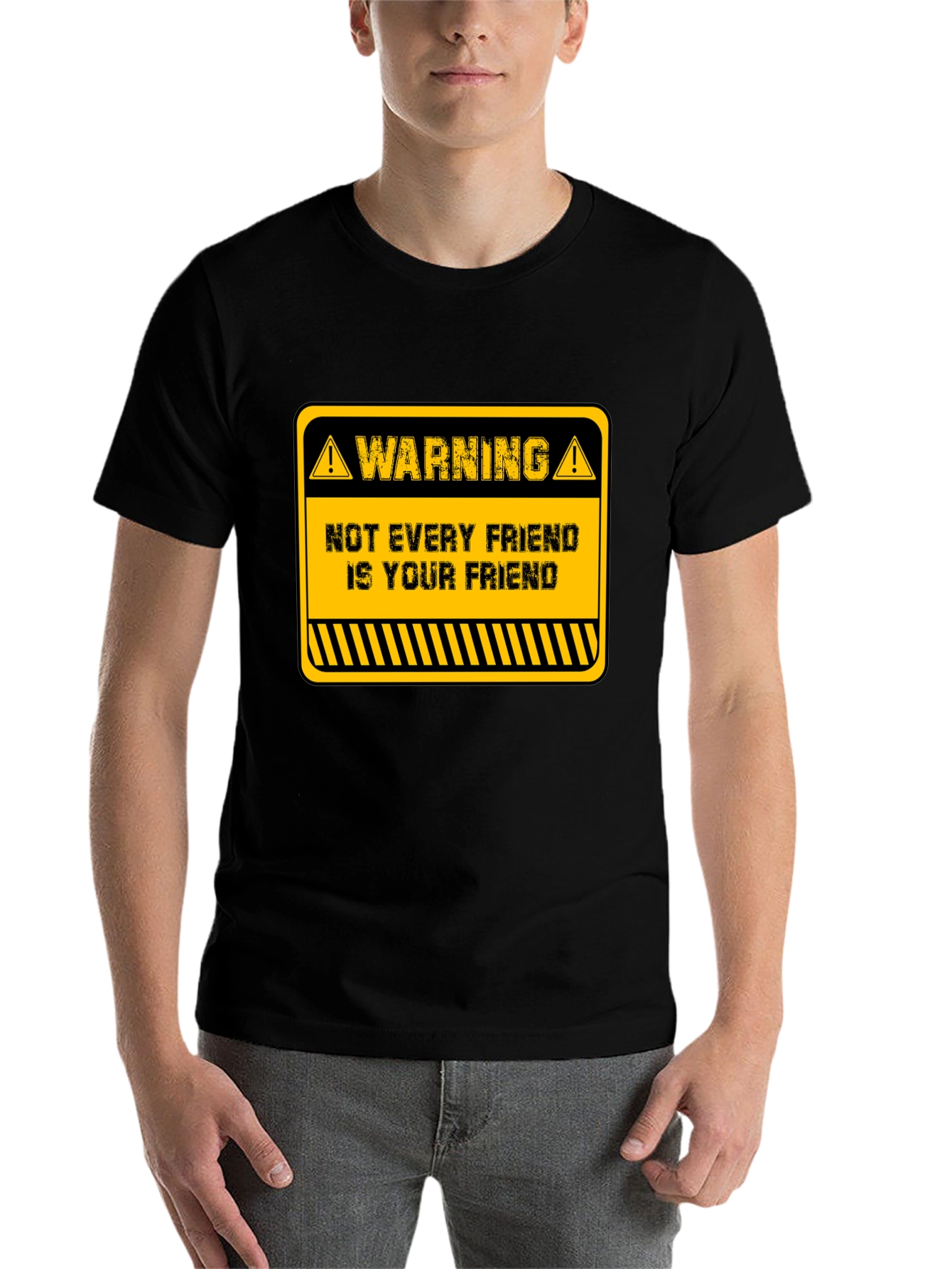 Black Warning Not Every Friend T-Shirt - Funny Graphic Tee view 7