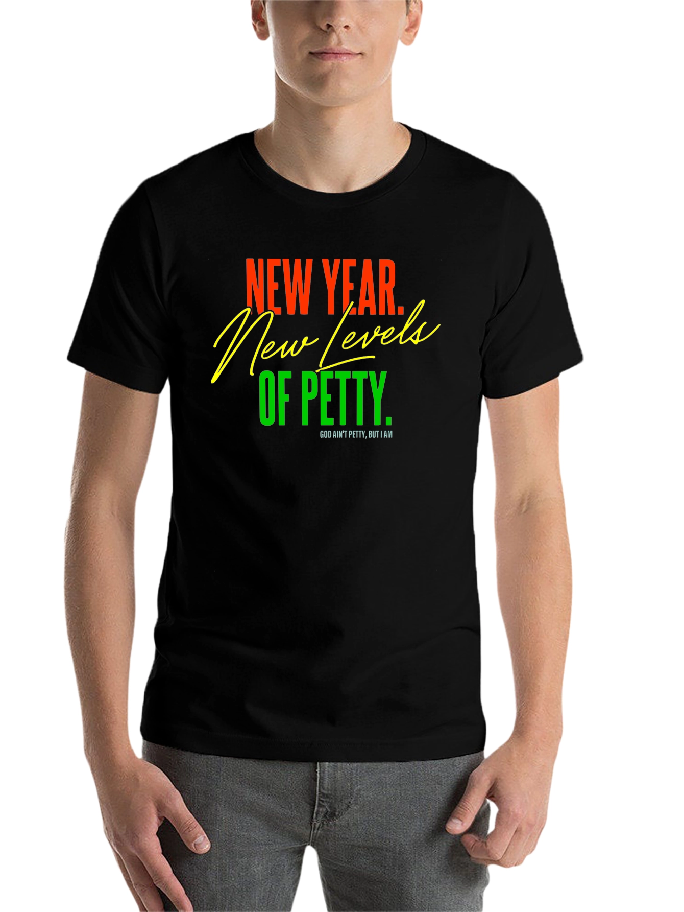 Black New Year New Levels of Petty Graphic Tee view 7