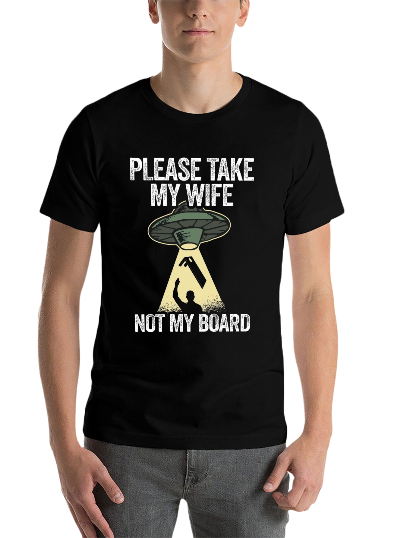 Black Please Take My Wife, Not My Board T-Shirt view 7