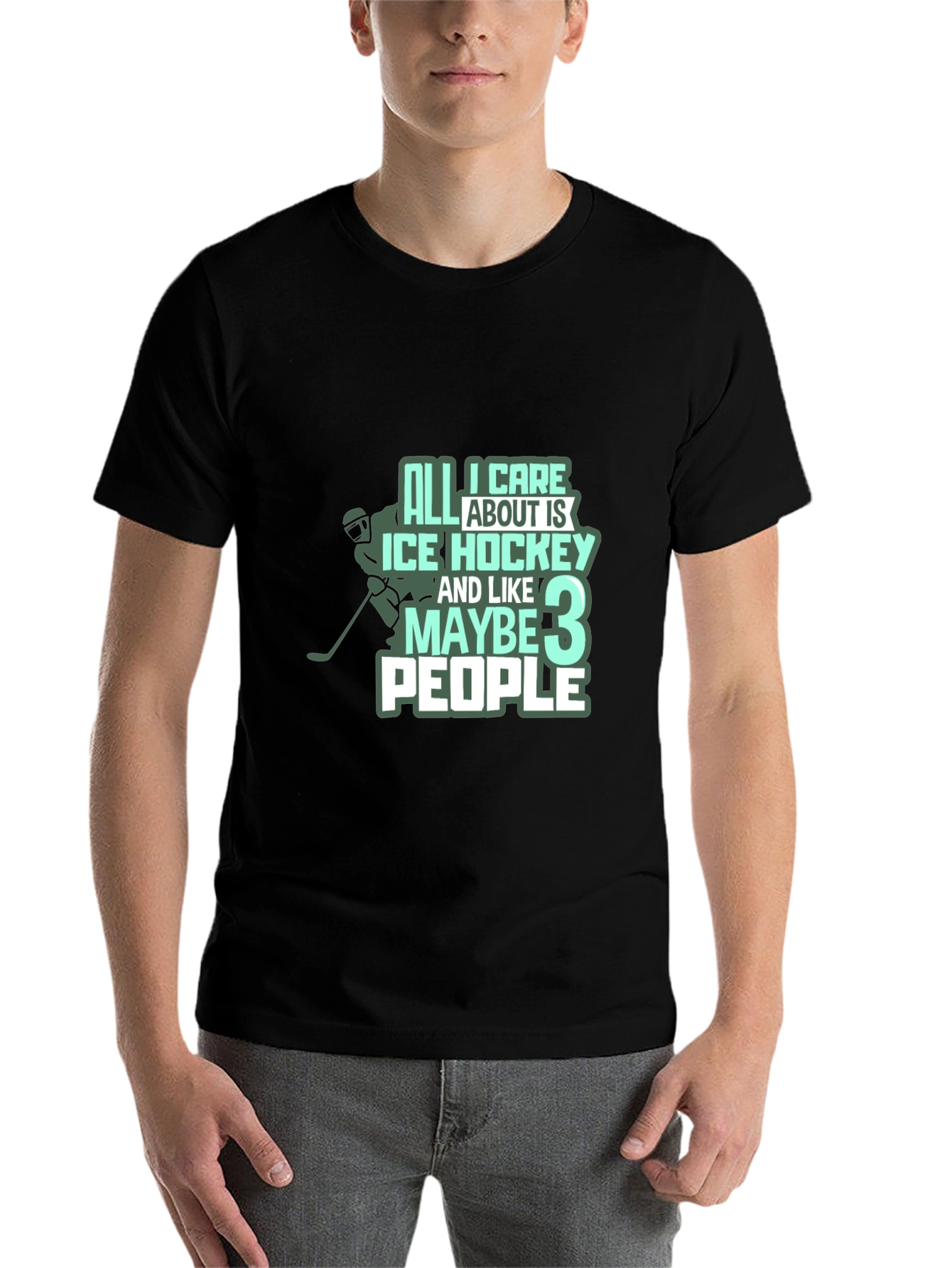 Black Ice Hockey T-Shirt: All I Care About Is Hockey & Maybe 3 People view 7